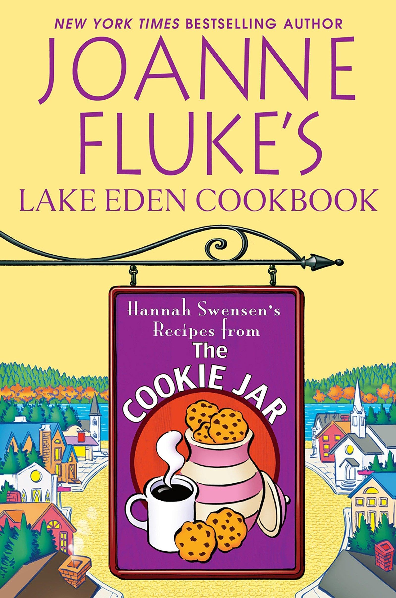 Joanne Fluke's Lake Eden Cookbook: Hannah Swensen's Recipes from the Cookie Jar (A Hannah Swensen Mystery)