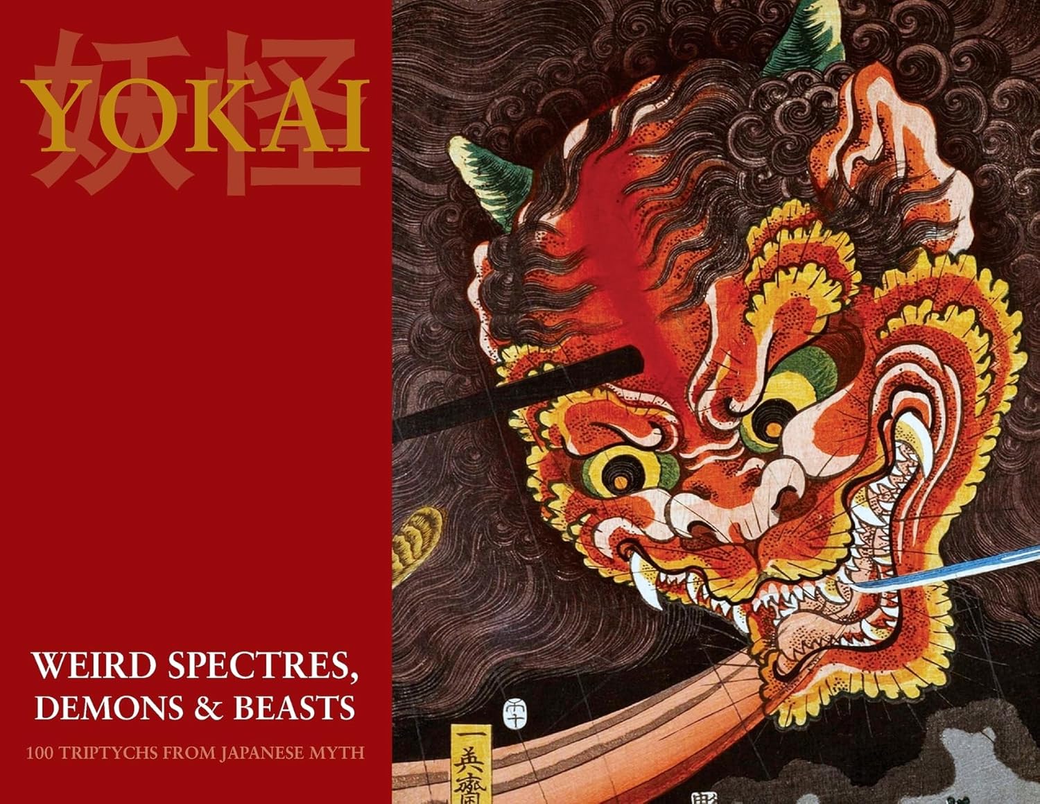 YOKAI (WEIRD SPECTRES, DEMONS & BEASTS): 100 Triptychs From Japanese Myth