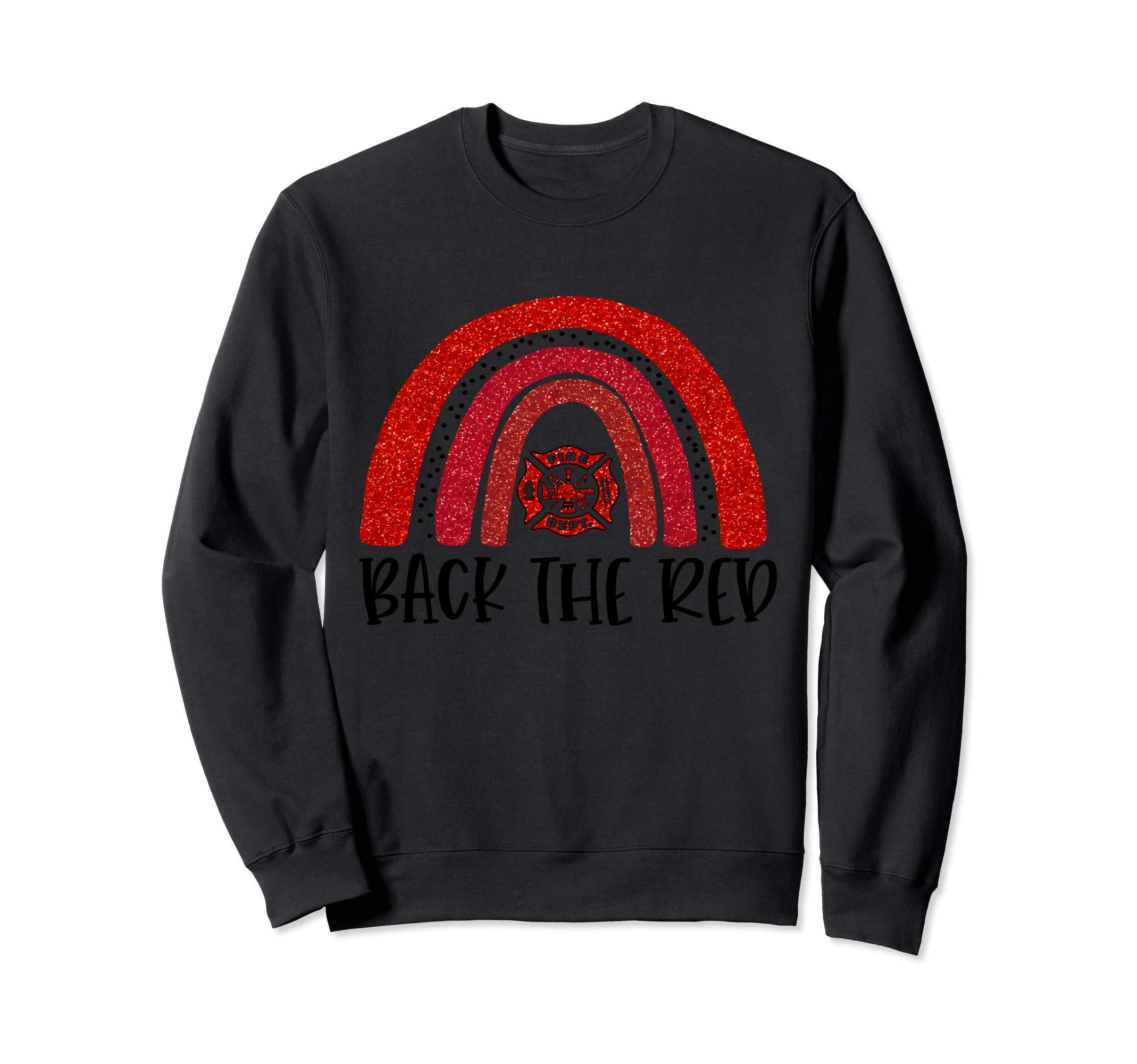 Back The Red-Best Gift Ideas for Firefighter-my heroes Sweatshirt