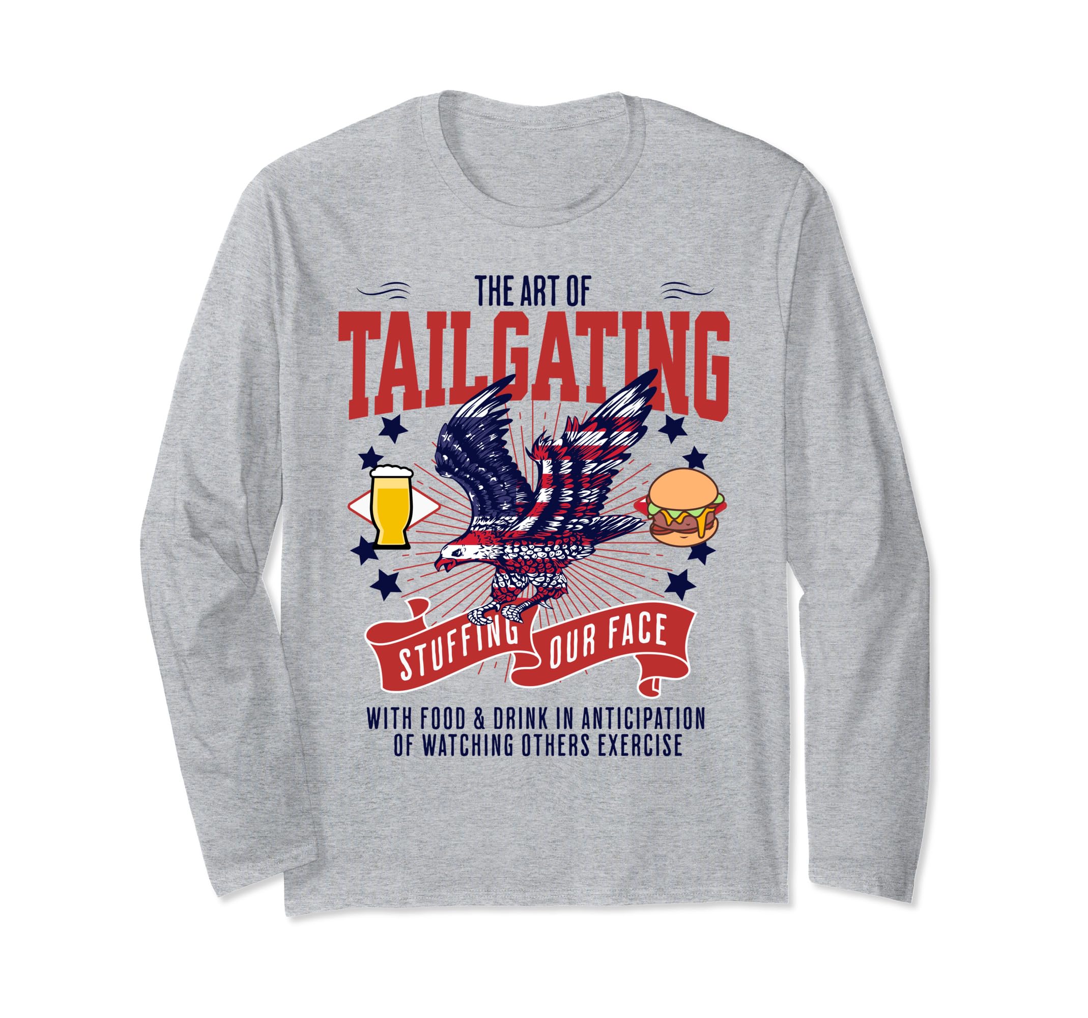 Tailgate Party Idea For Men & Funny American Tailgating Long Sleeve T-Shirt