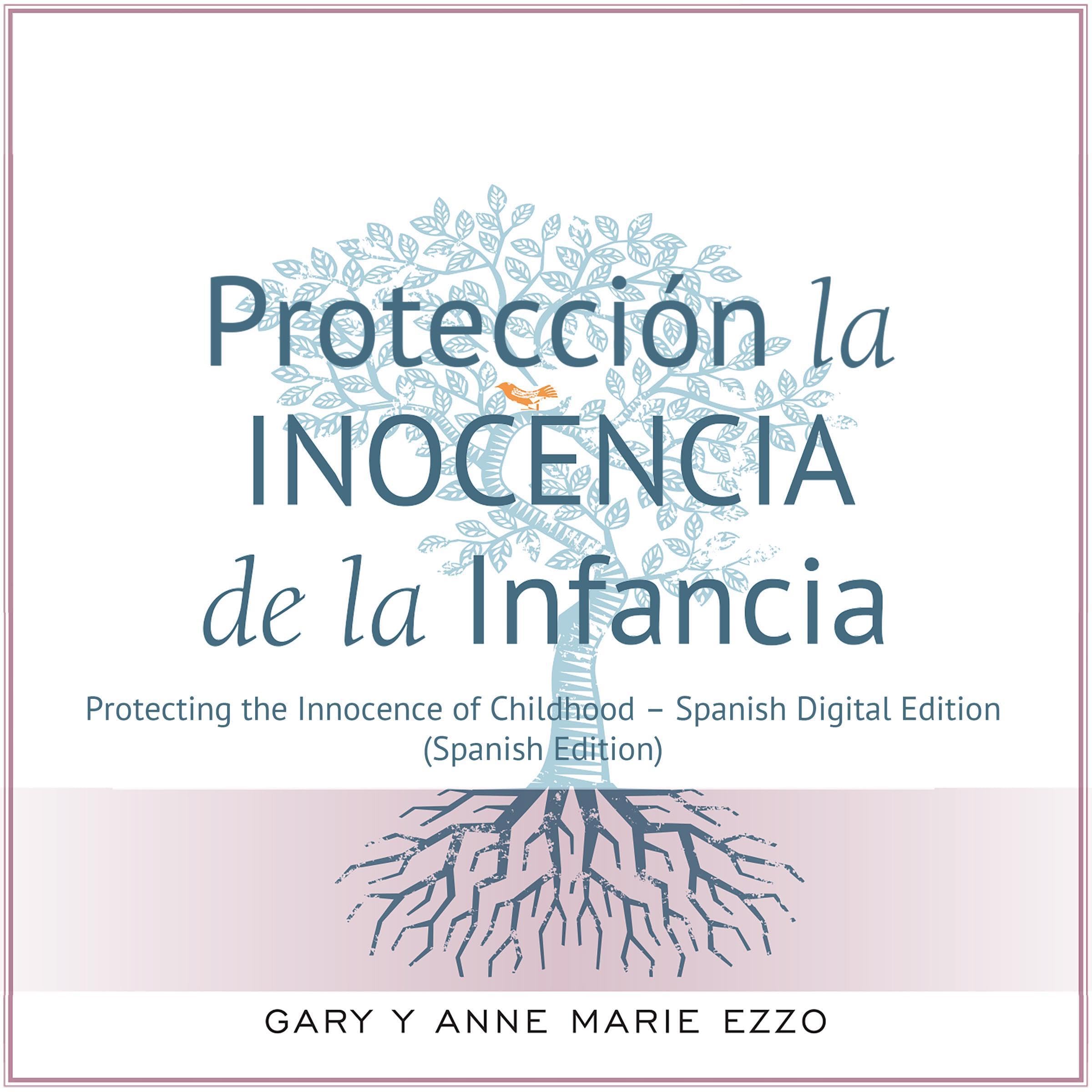 Protección la Inocencia de la Infancia [Protecting the Innocence of Childhood]
