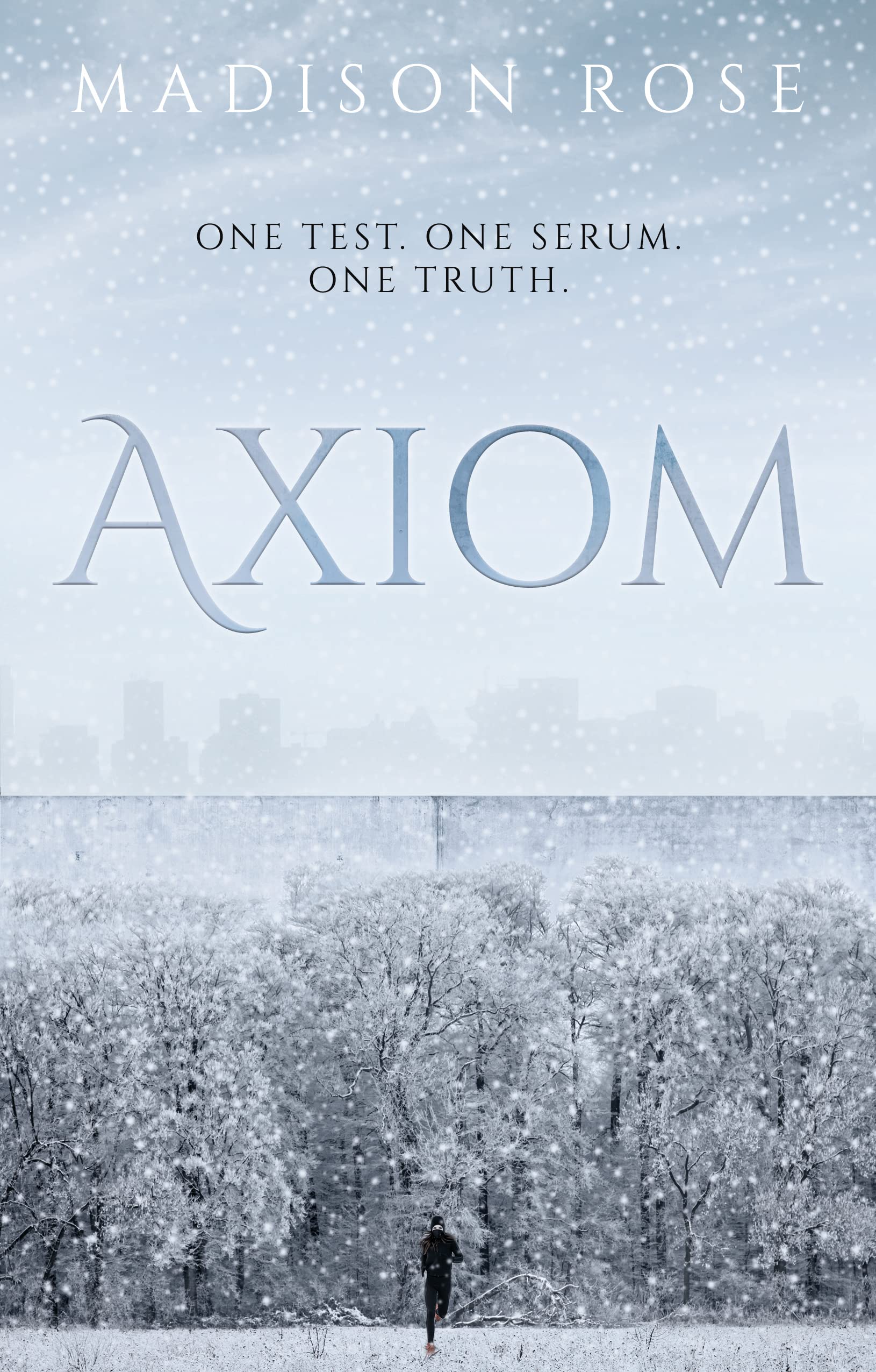 The Book Guild Ltd Axiom: One test. One serum. One truth. Paperback – Big Book, 28 March 2022