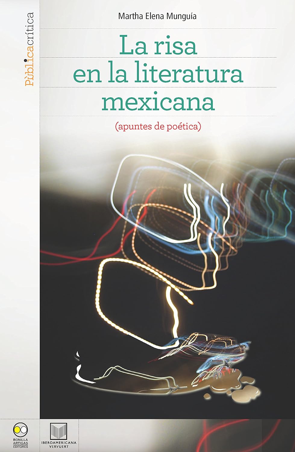 La risa en la literatura mexicana: (Apuntes de poética) (Fuera de colección) (Spanish Edition)