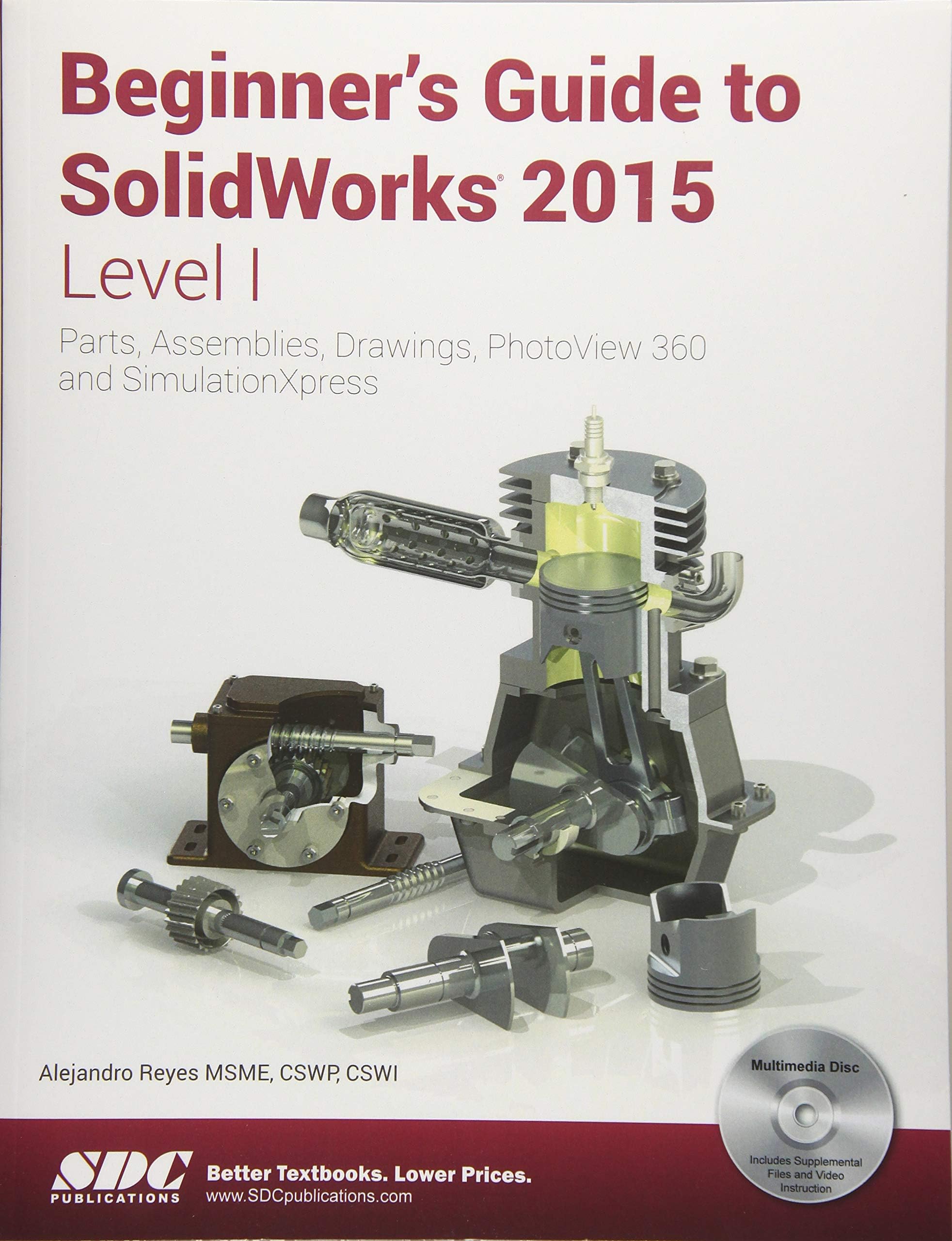 Beginner's Guide to SolidWorks 2015 - Level I 1st Edition