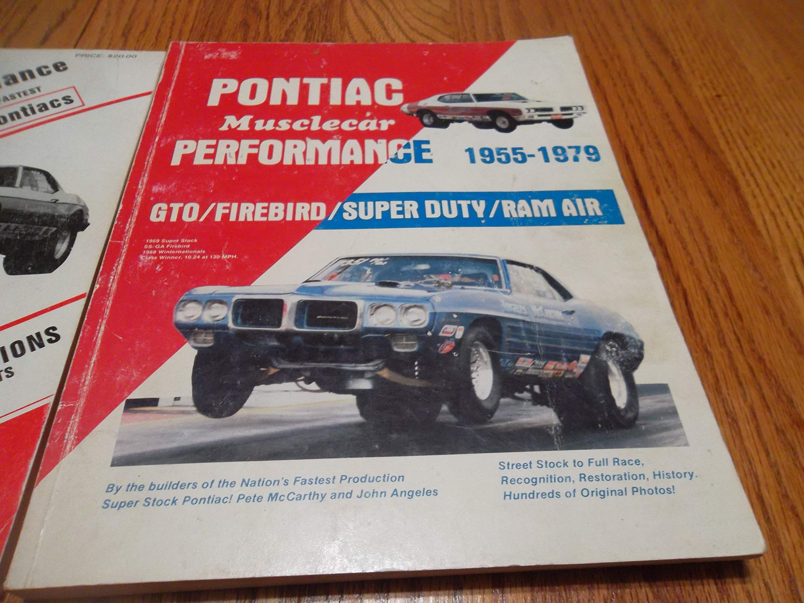 Pontiac Musclecar Performance 1955-1979; Recognition, Restoration and History