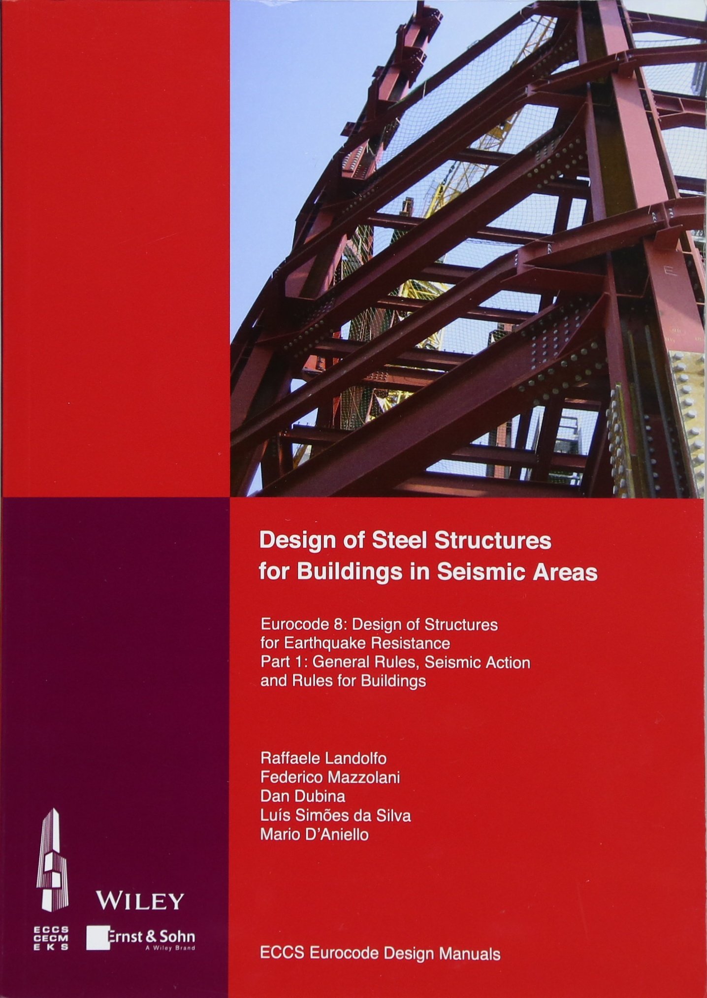 Design of Steel Structures for Buildings in Seismic Areas – Eurocode 8 – Design