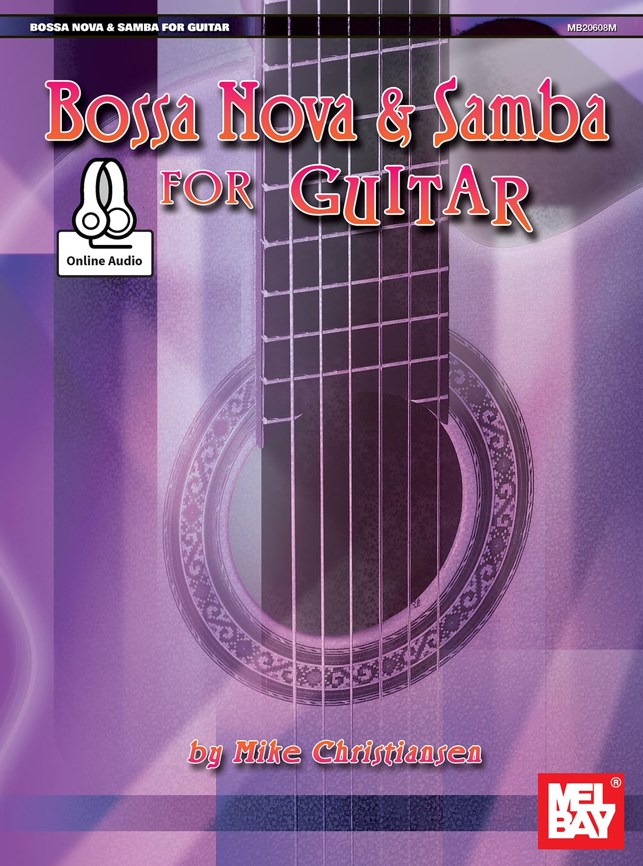 Bossa Nova and Samba for Guitar: Includes Online Audio