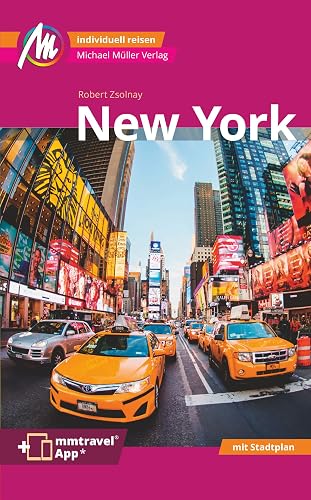 New York MM-City Reiseführer Michael Müller Verlag: Individuell reisen mit vielen praktischen Tipps. Inkl. Freischaltcode zur mmtravel® App
