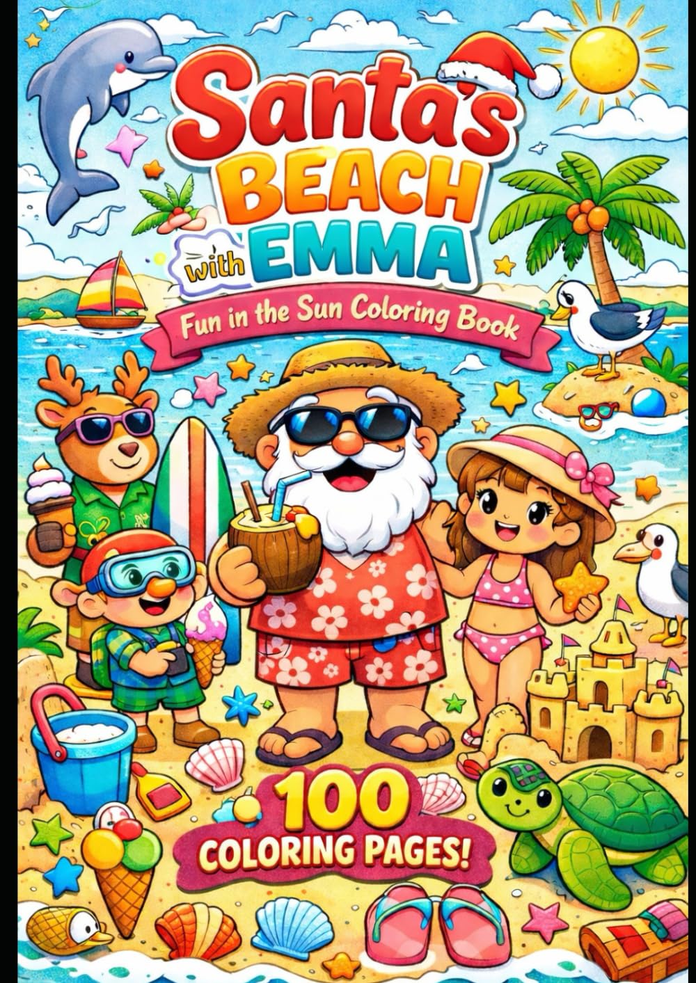 Santa and Emma at the Beach: 100 coloring pages