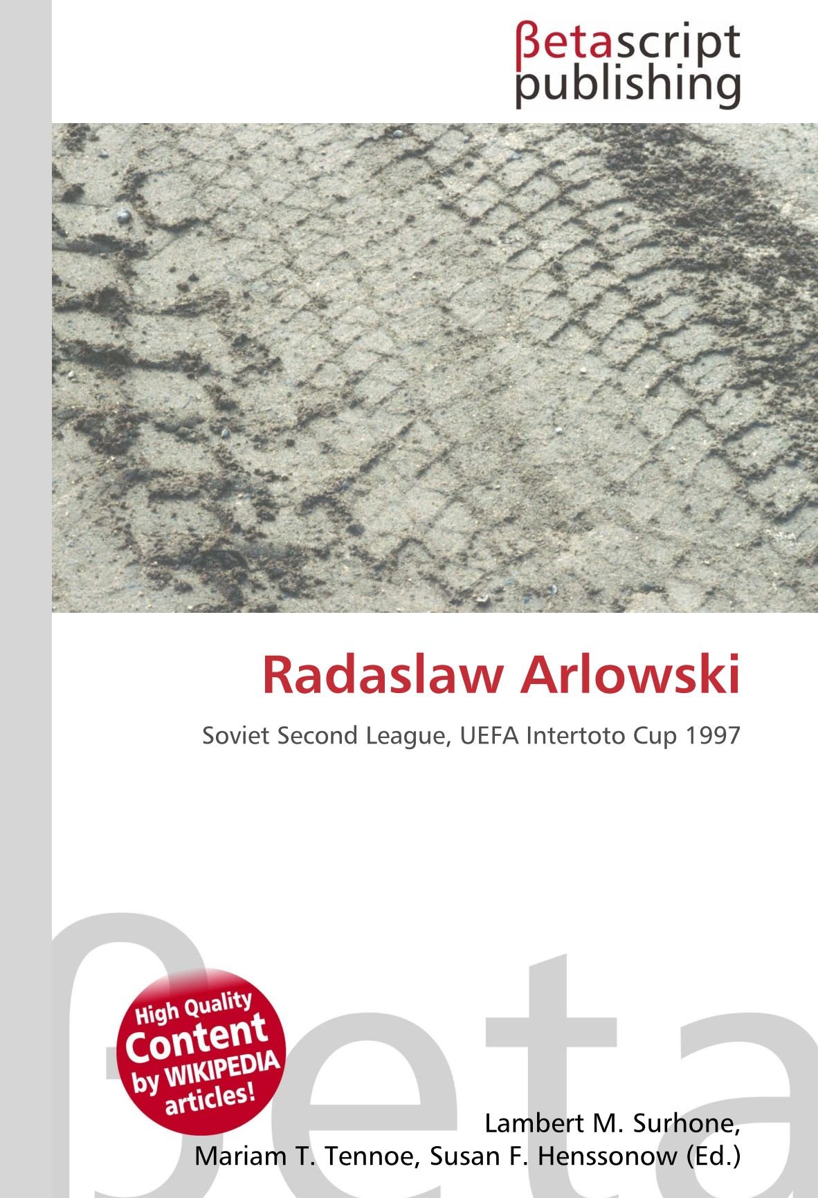 Radaslaw Arlowski: Soviet Second League, UEFA Intertoto Cup 1997