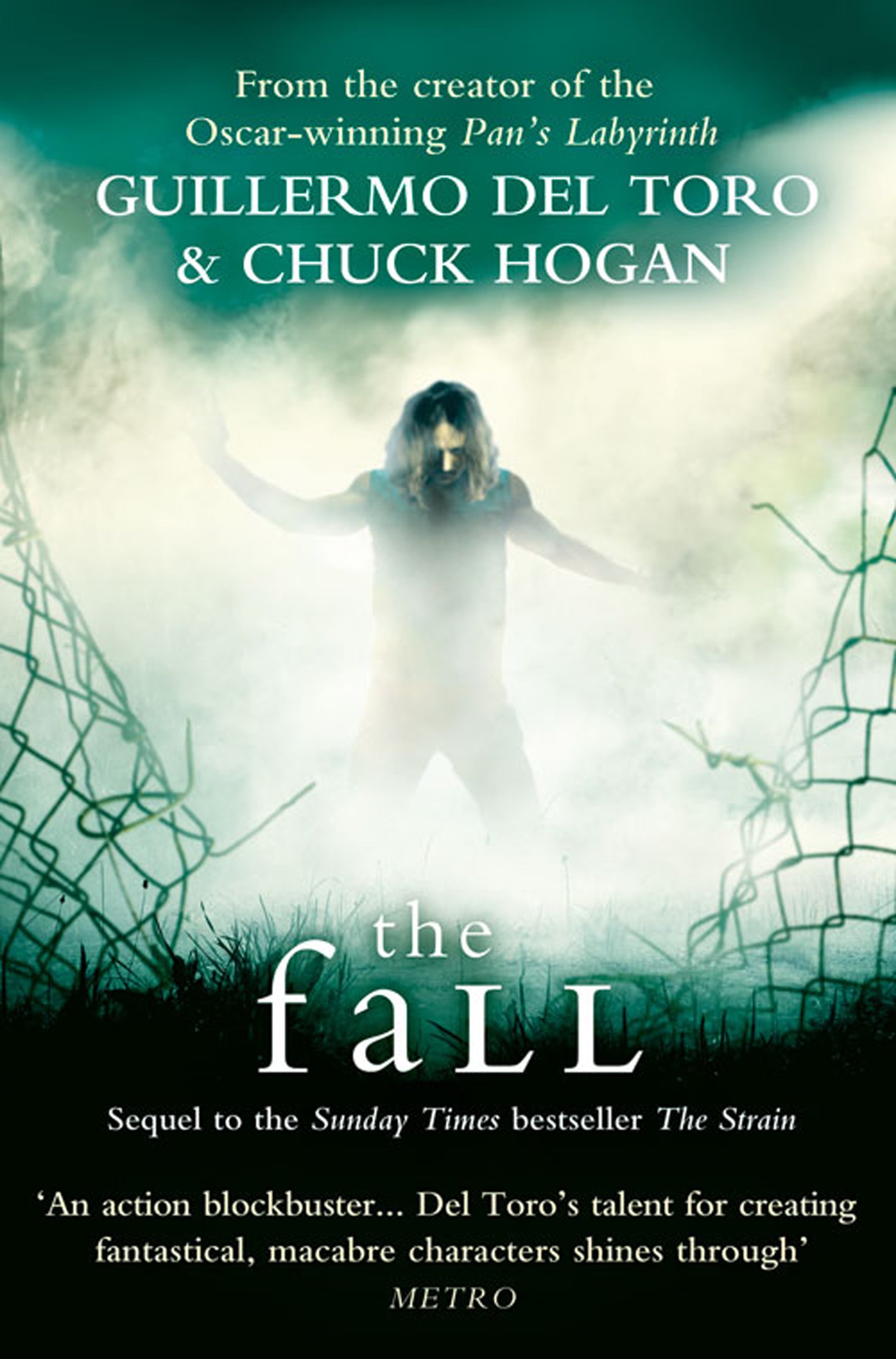 The Fall: A Gripping Horror Novel About a Contagious Vampire Virus Spreading Across the Globe (The Strain Trilogy Book 2)