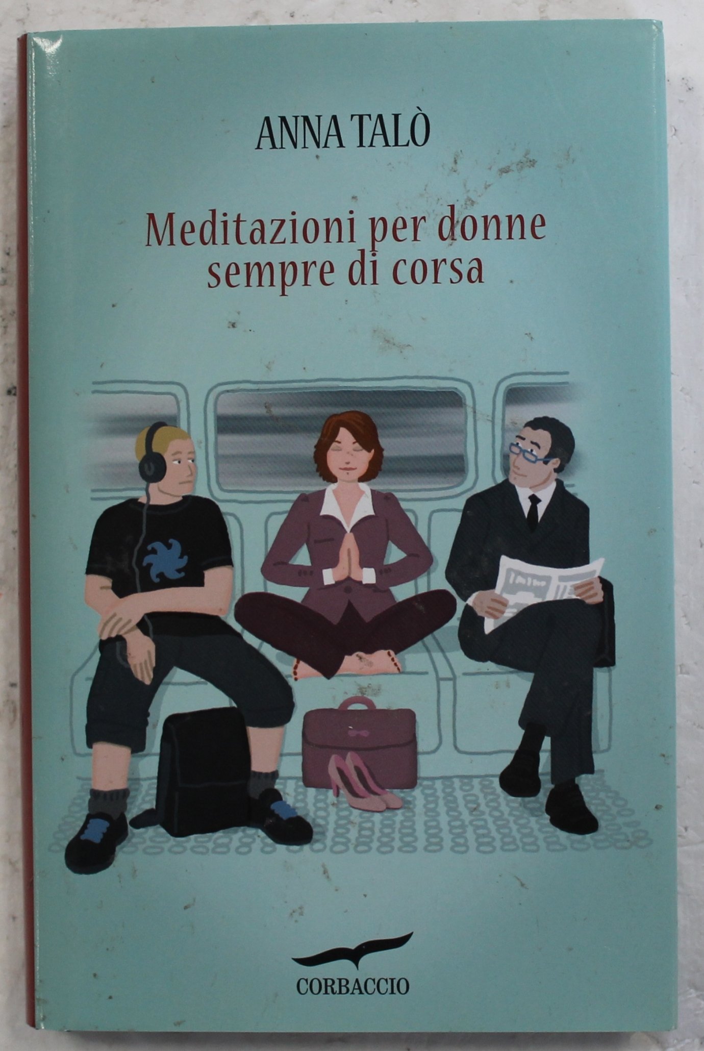 Meditazioni Per Donne Sempre Di Corsa - 4