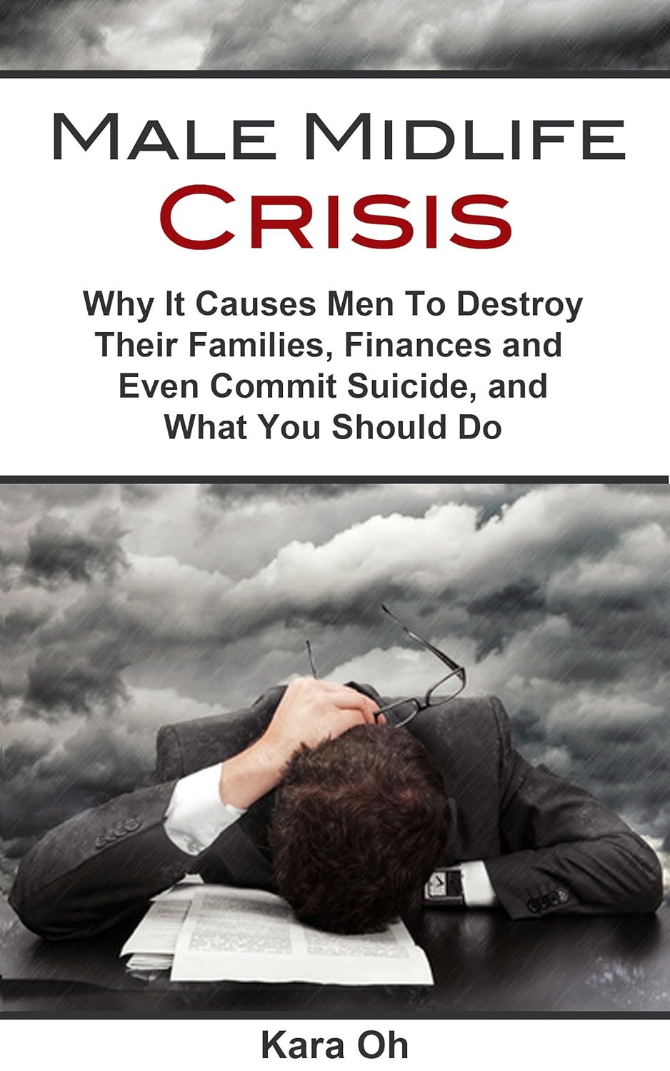 Amazon.com: Male Midlife Crisis: Why It Causes Men To Destroy Their ...