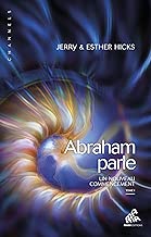 Download Abraham parle, Tome I: Un nouveau commencement (Channels) PDF
