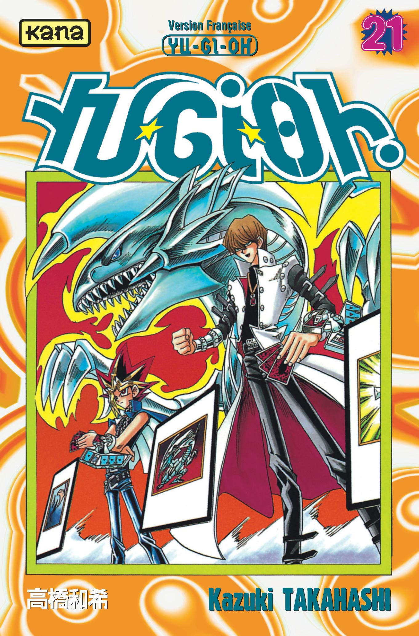 KANA Yu-Gi-Oh ! - Tome 21