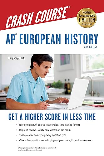 AP® European History Crash Course, 2nd Ed., Book + Online: Get a Higher Score in Less Time (Advanced Placement (AP) Crash Course)