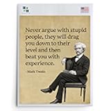 AMERICAN LUXURY GIFTS Funny Mark Twain Wall Art – 8x10 Unframed Print – Never Argue With Stupid People Quote – Witty Motivational Poster for Office, Man Cave, Library, Teacher or Lawyer Gift Decor