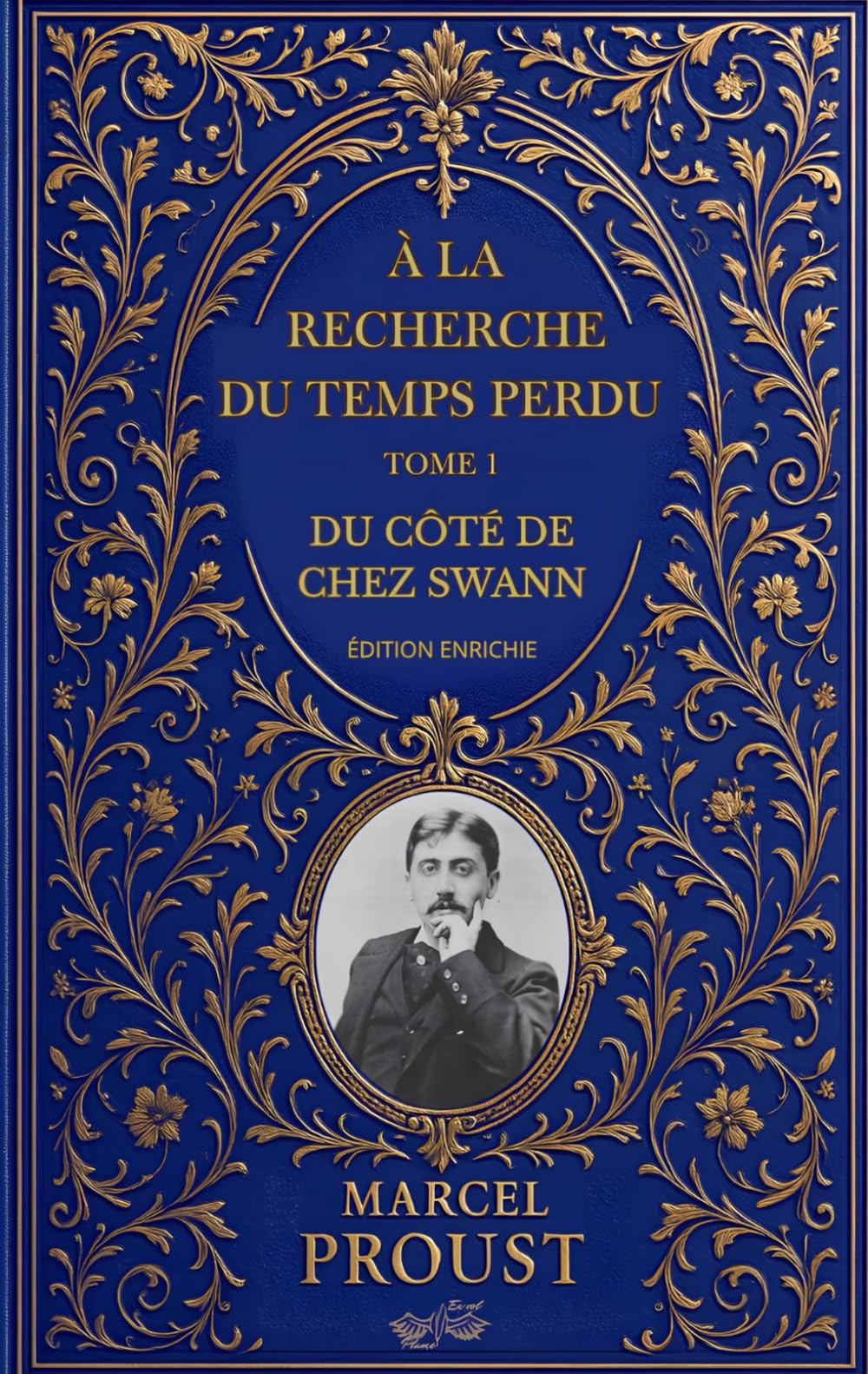 À la recherche du temps perdu – Tome 1 : Du côté de chez Swann: Édition enrichie : préface, biographie d'auteur, analyse de l’œuvre et lettre inédite de Marcel Proust
