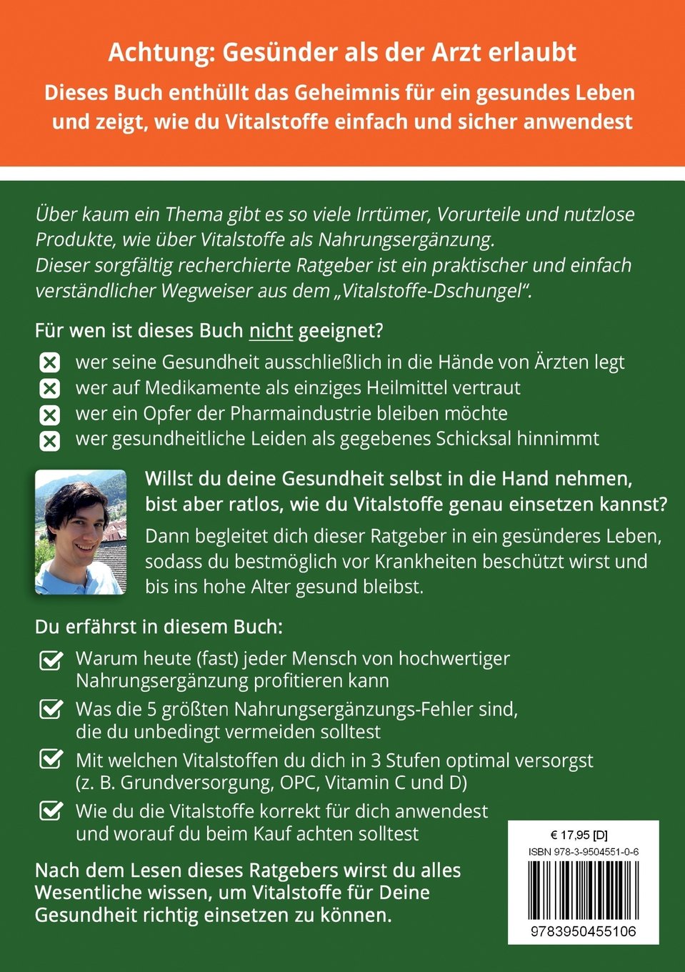 Die Vitalstoffe-Revolution für ein gesundes & langes Leben: Warum Ärzte dich niemals gesund machen & wie du in 3 Stufen durch ganzheitliche Nahrungsergänzung deine Gesundheit selbst in die Hand nimmst