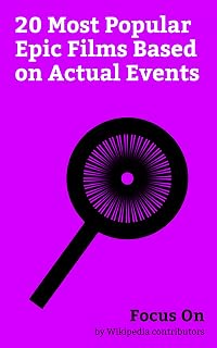 Focus On: 20 Most Popular Epic Films Based on Actual Events: Titanic (1997 film), Braveheart, The Great Escape (film), Doctor Zhivago (film), Gandhi (film), ... Too Far (film), The Alamo (1960 film), etc.