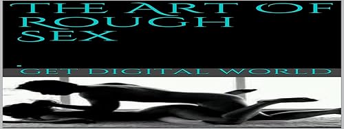 The Art Of Rough Sex Guide