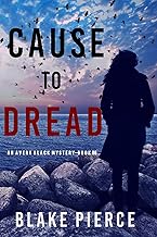 Cause to Dread (An Avery Black Mystery—Book 6)