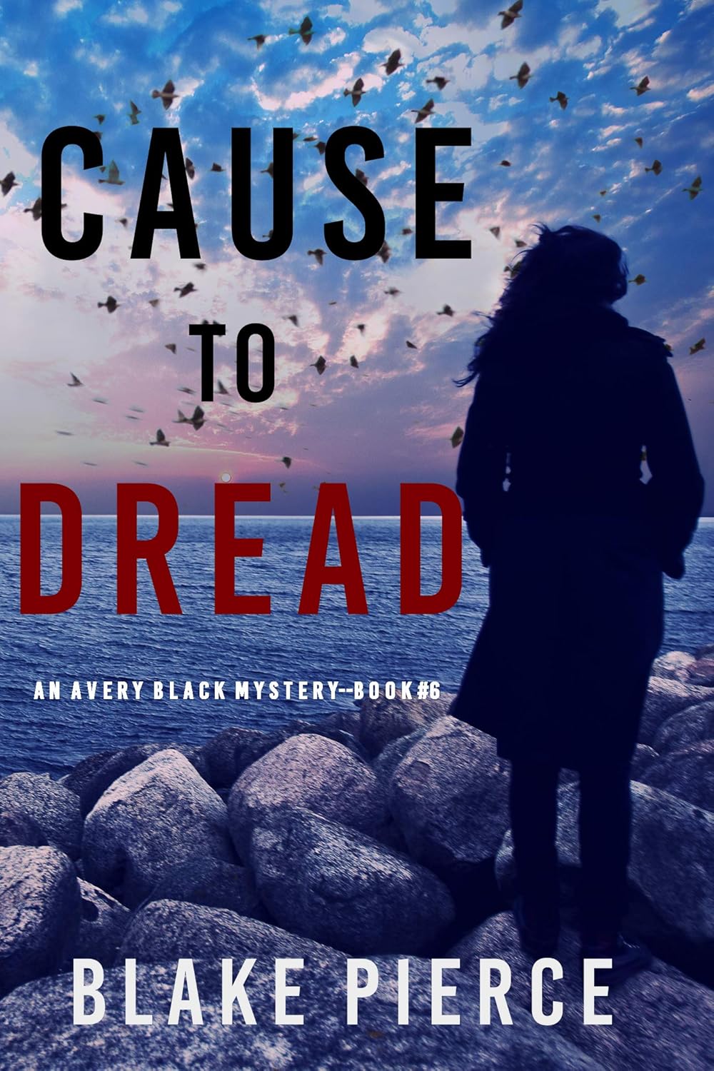 Cause to Dread (An Avery Black Mystery—Book 6) Kindle edition by Cause to Dread (An Avery Black Mystery—Book 6) Kindle edition by