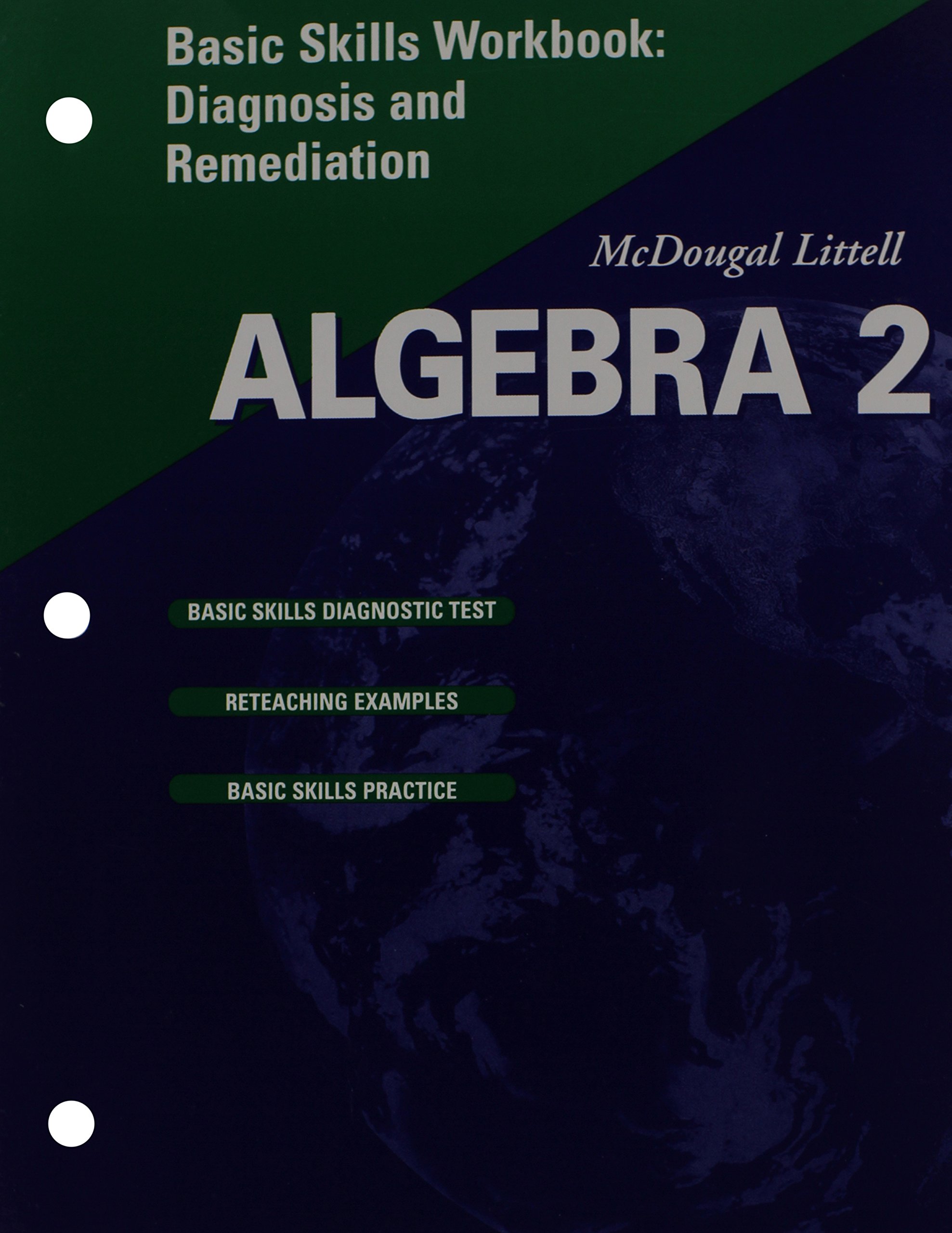 Algebra 2, Grade 11 Basic Skills Workbook Diagnosis and Remediation: Mcdougal Littell High School Math