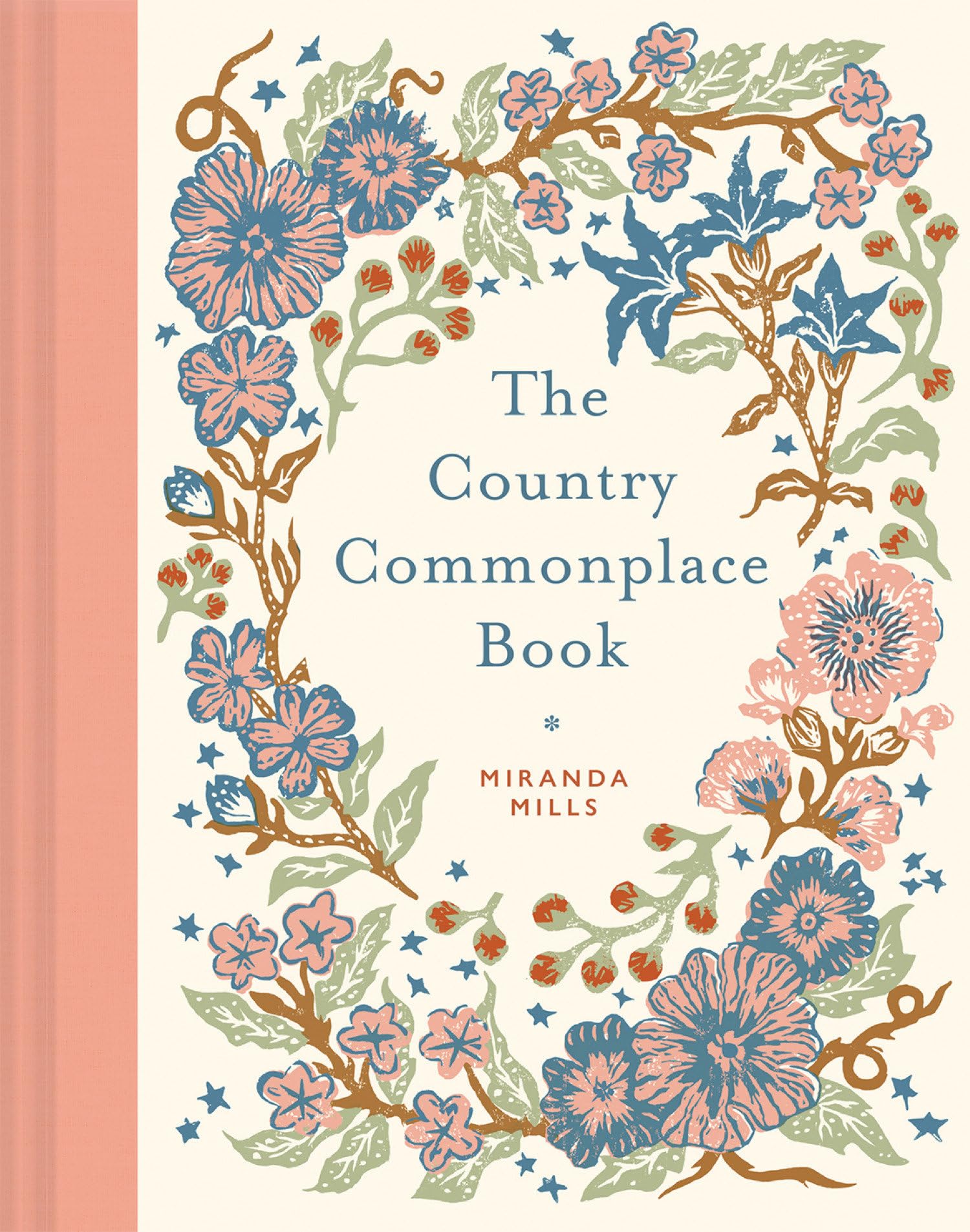The Country Commonplace Book By Mills, Miranda Miranda Mills,