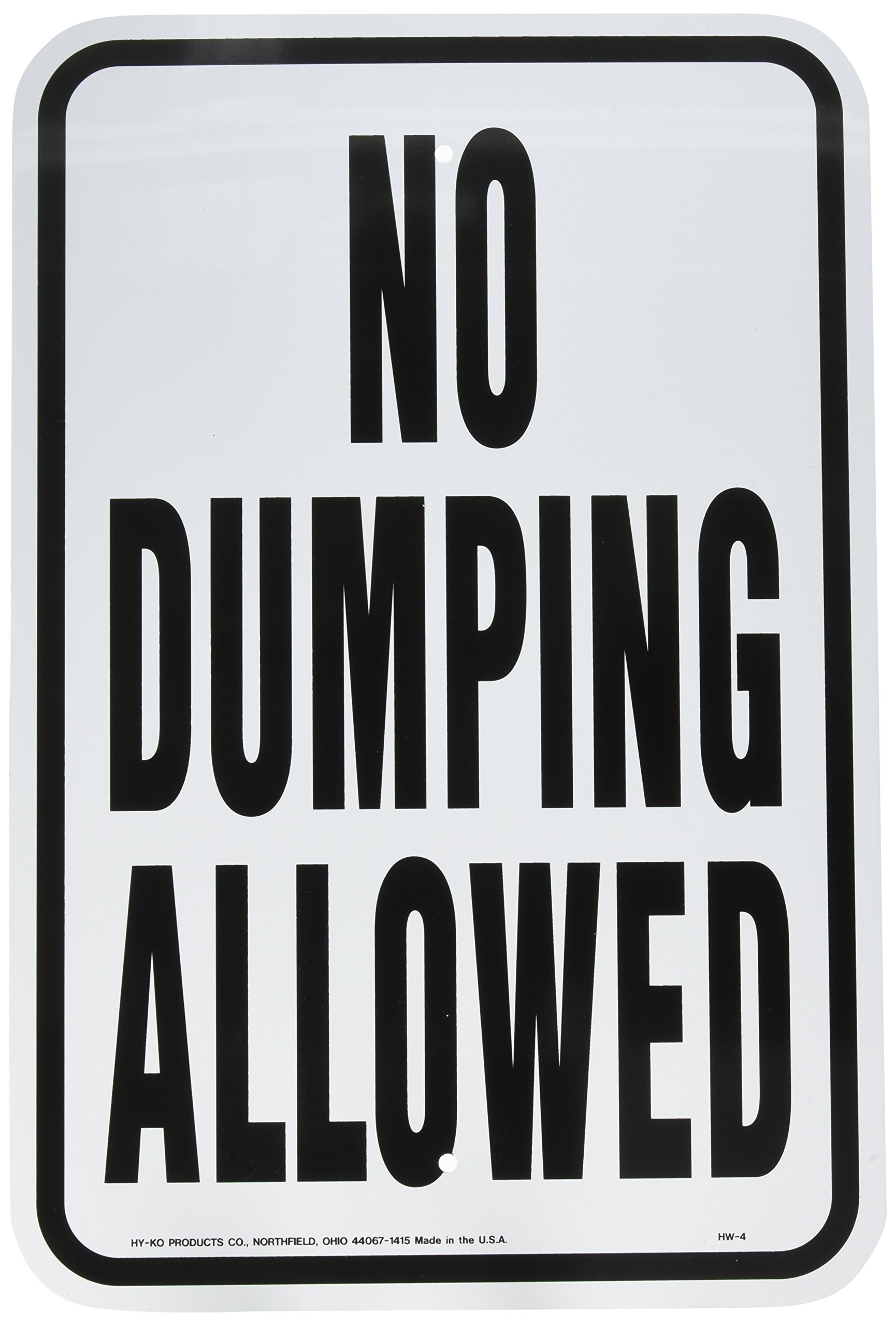 Hy Ko HW-4 12" x 18" No Dumping Allowed HWY Sign-image-8