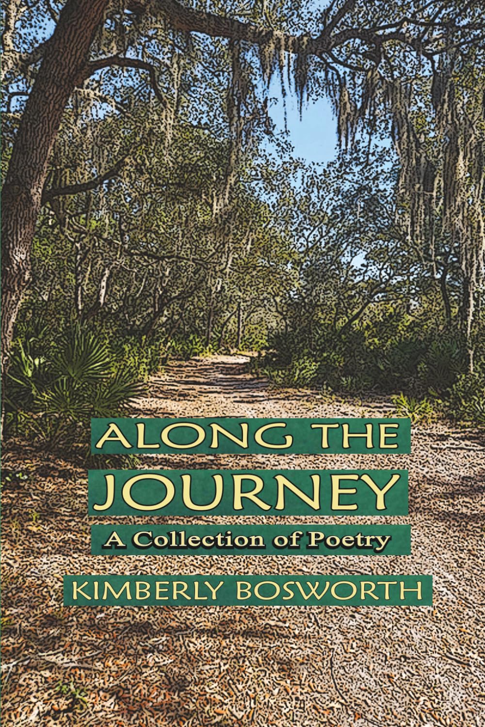 Along the Journey: A Collection of Poetry