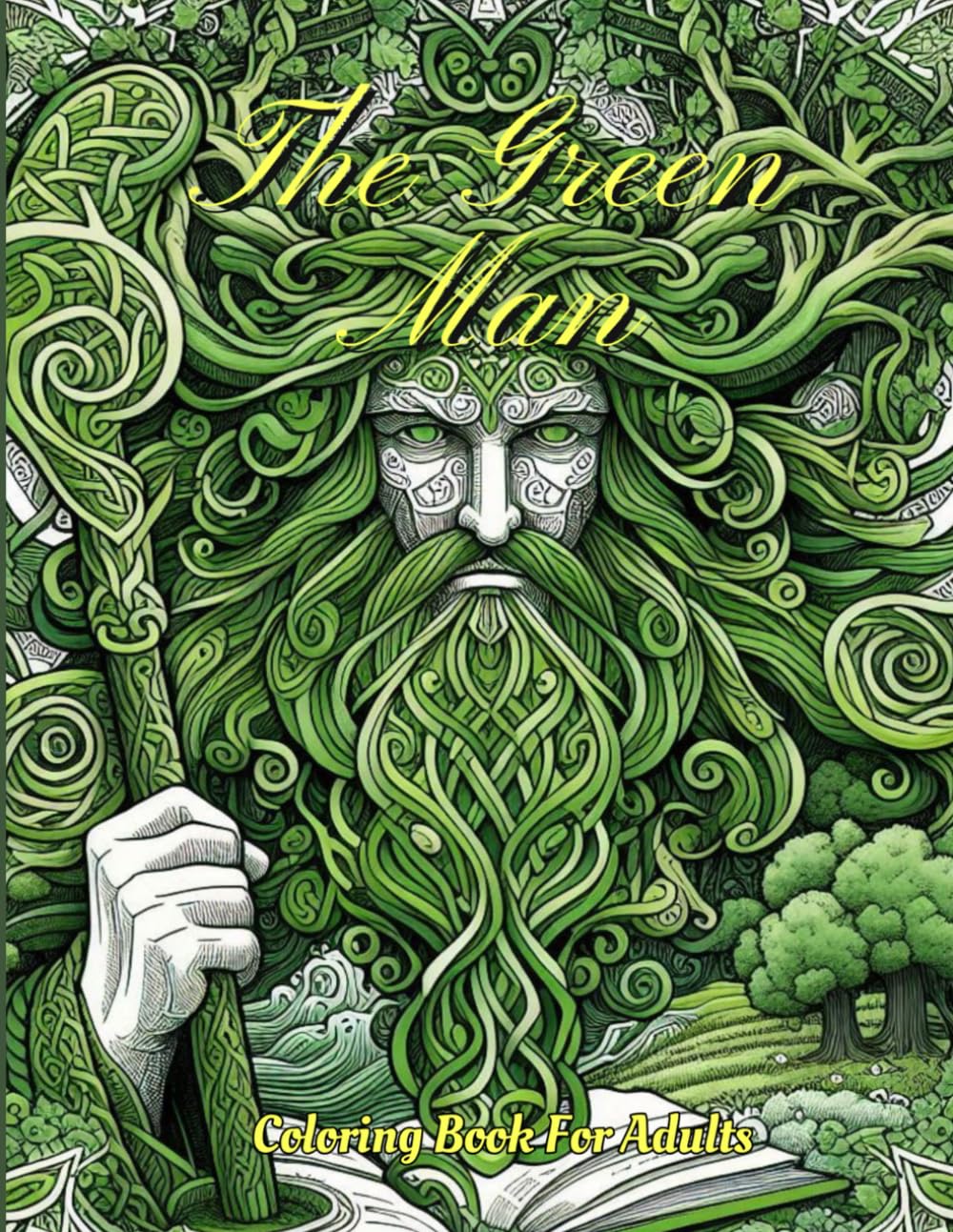 The Green Man: Coloring Book For Adults (Celtic e templar - Au)