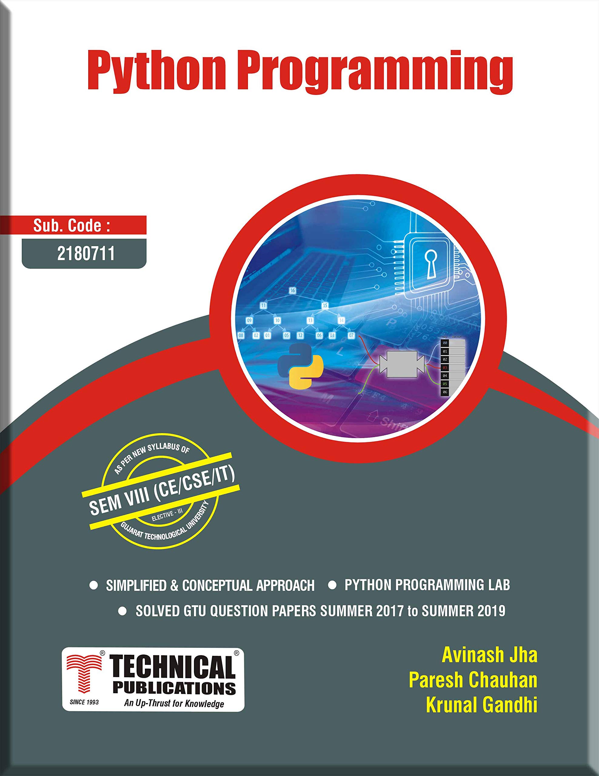 Python Programming for GTU (SEM-VIII CE/CSE/IT ELECTIVE-III Course-2013)