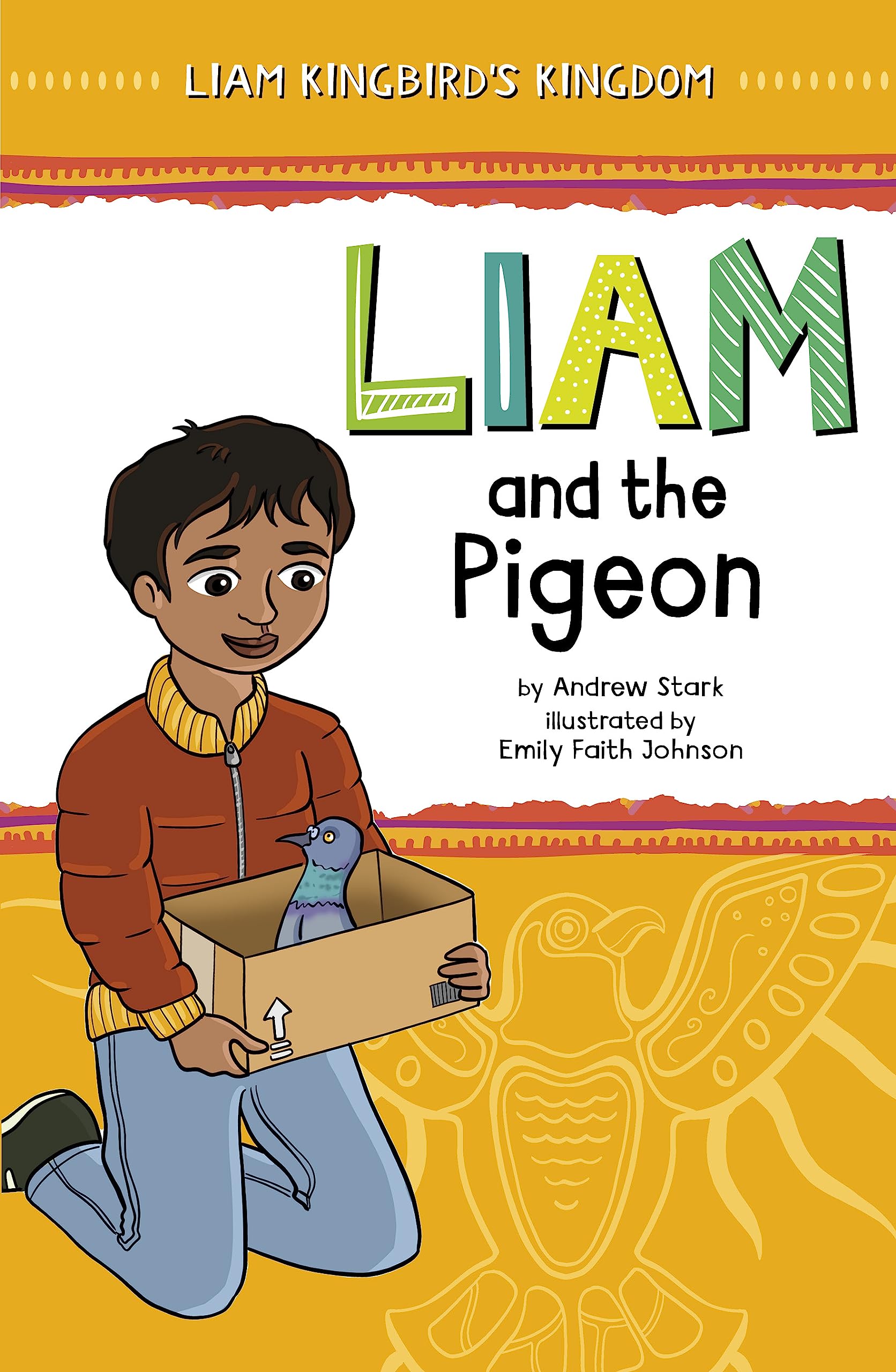 Liam and the Pigeon (Liam Kingbird's Kingdom)