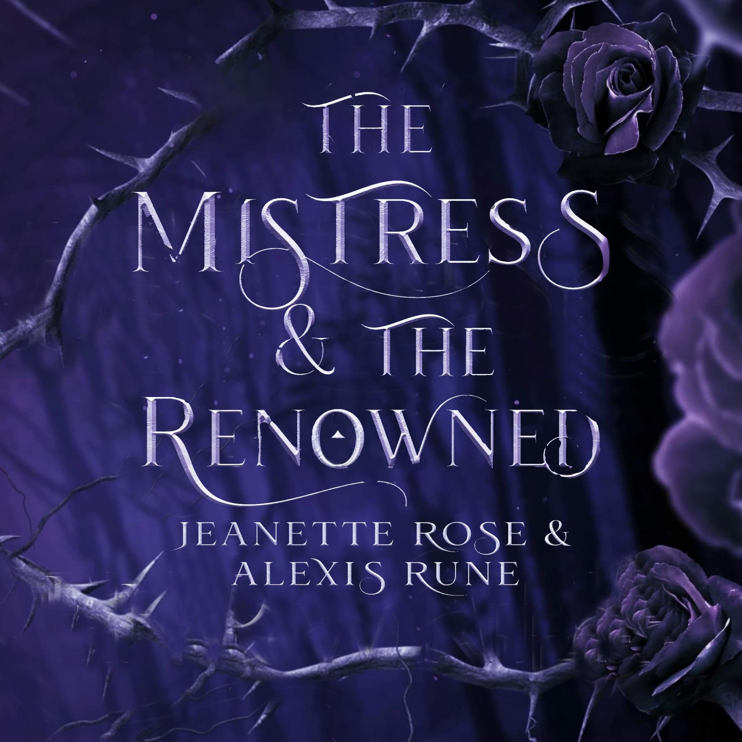 The Mistress & the Renowned