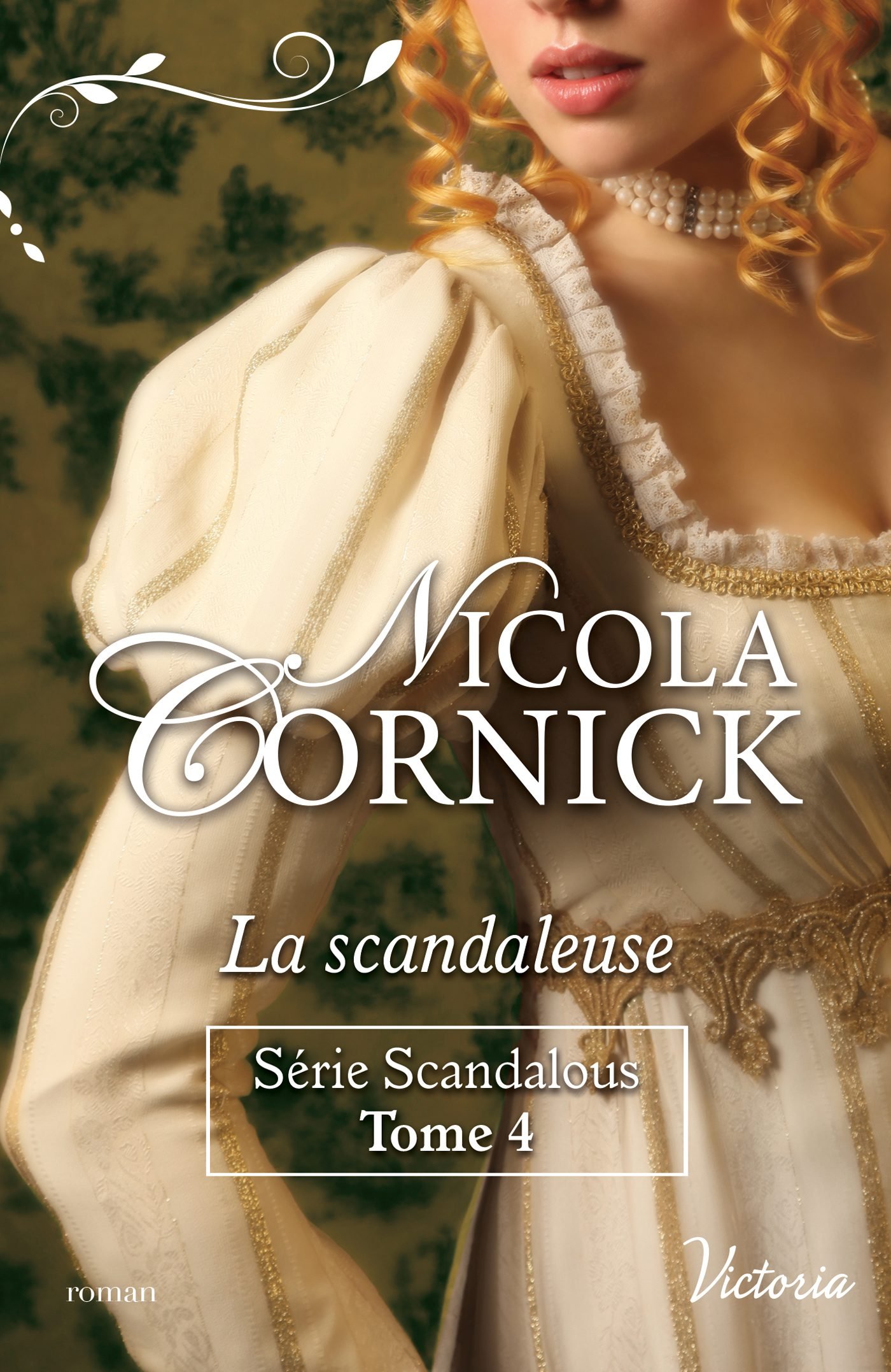 La scandaleuse (Scandalous t. 4)