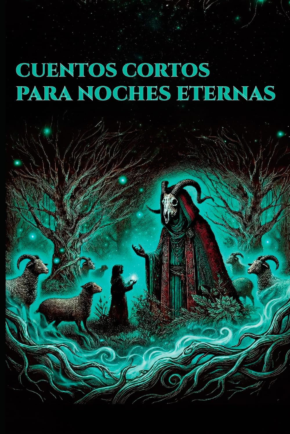 Cuentos cortos para noches eternas