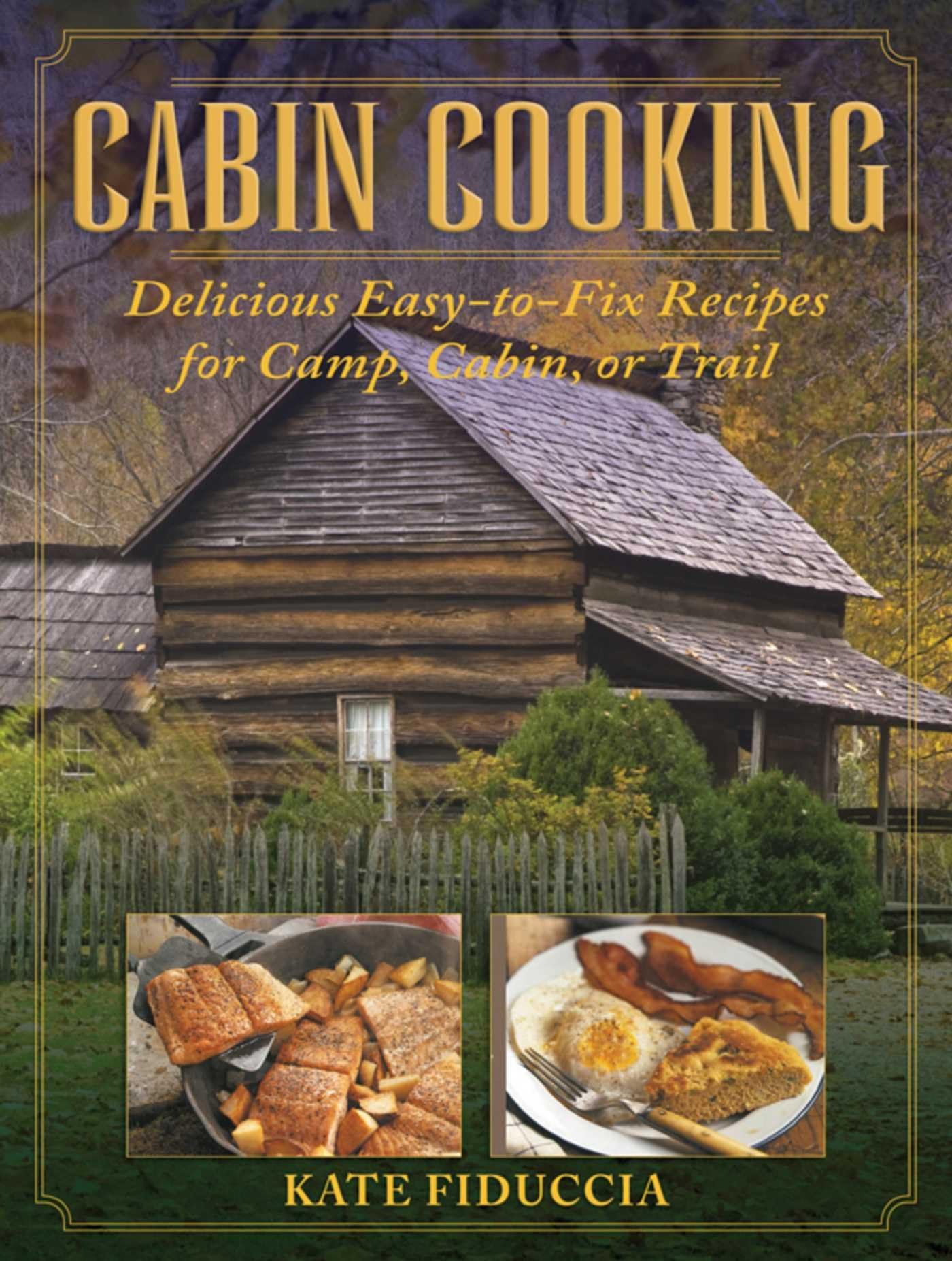 Livre de cuisine cabine et camping : recettes faciles pour le plein air et les chalets