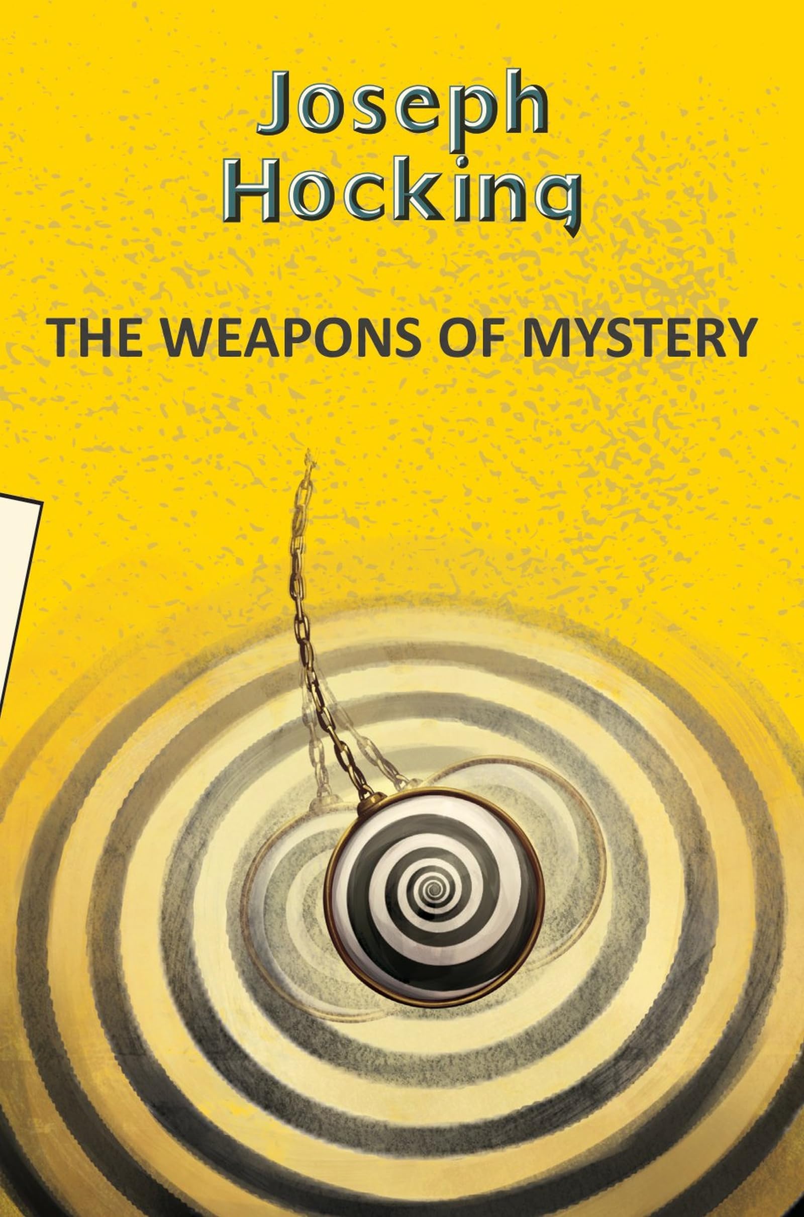 The Weapons of Mystery (Yellowbacks)