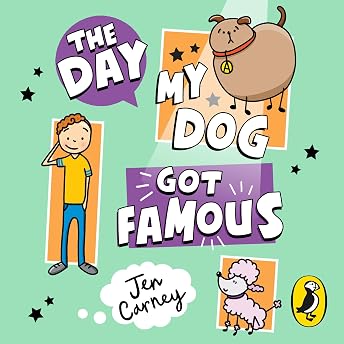 The Day My Dog Got Famous Audiobook by Jen Carney episode artwork