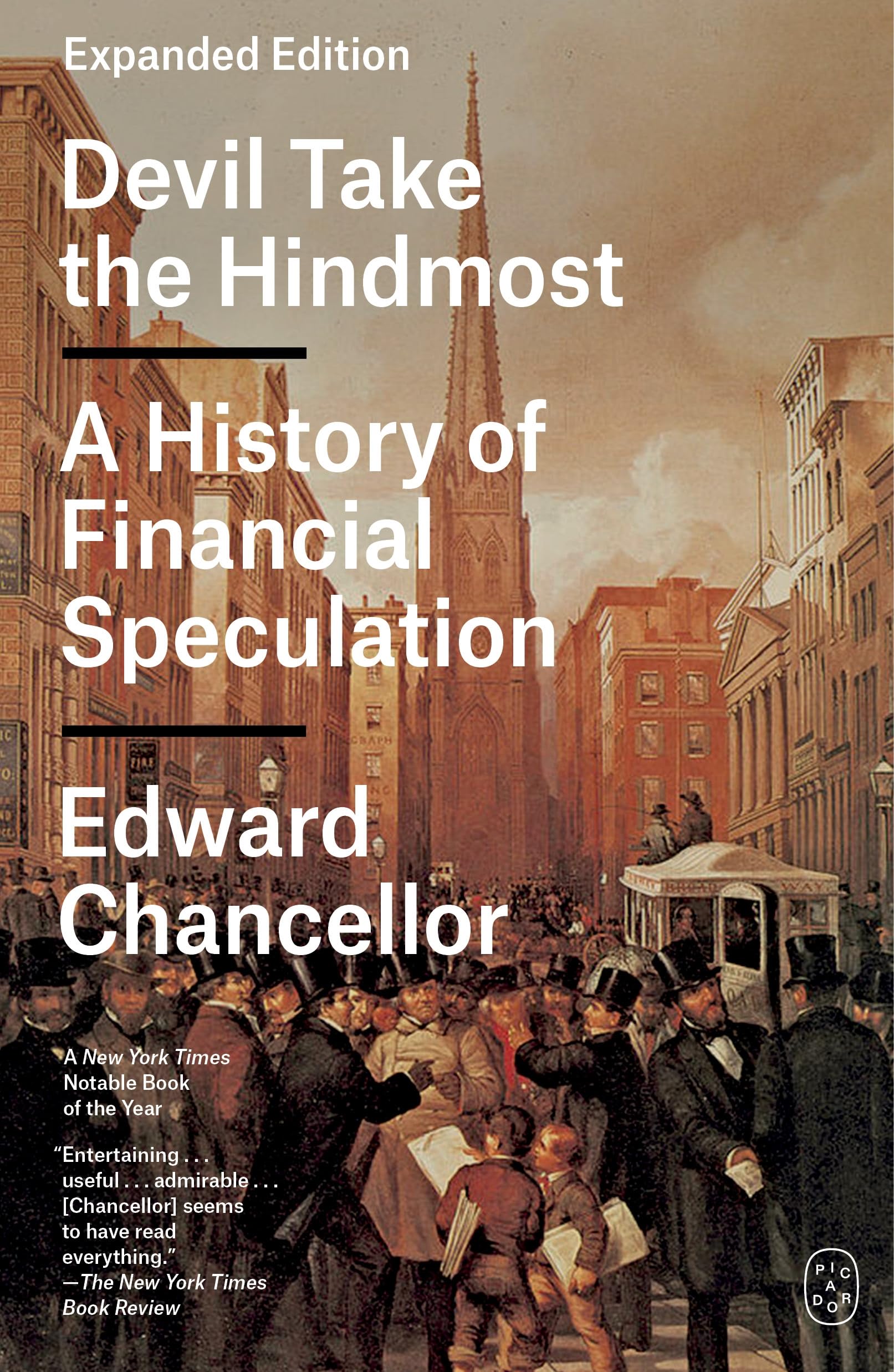 Devil Take the Hindmost: A History of Financial Speculation (Expanded Edition)