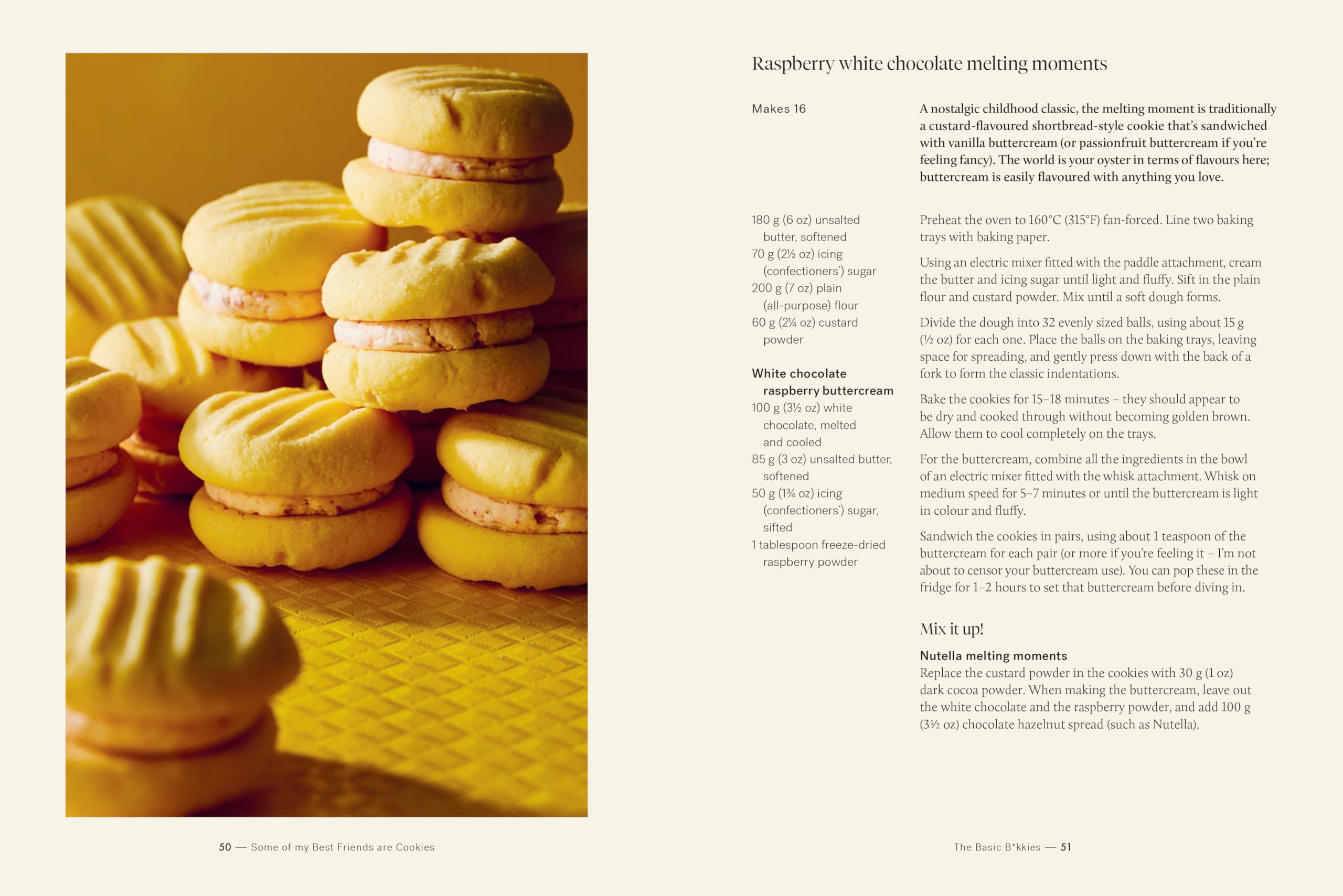 Some of My Best Friends Are Cookies: Recipes for Baking Perfection: Over 80 Recipes for the Best Cookies of Your Life