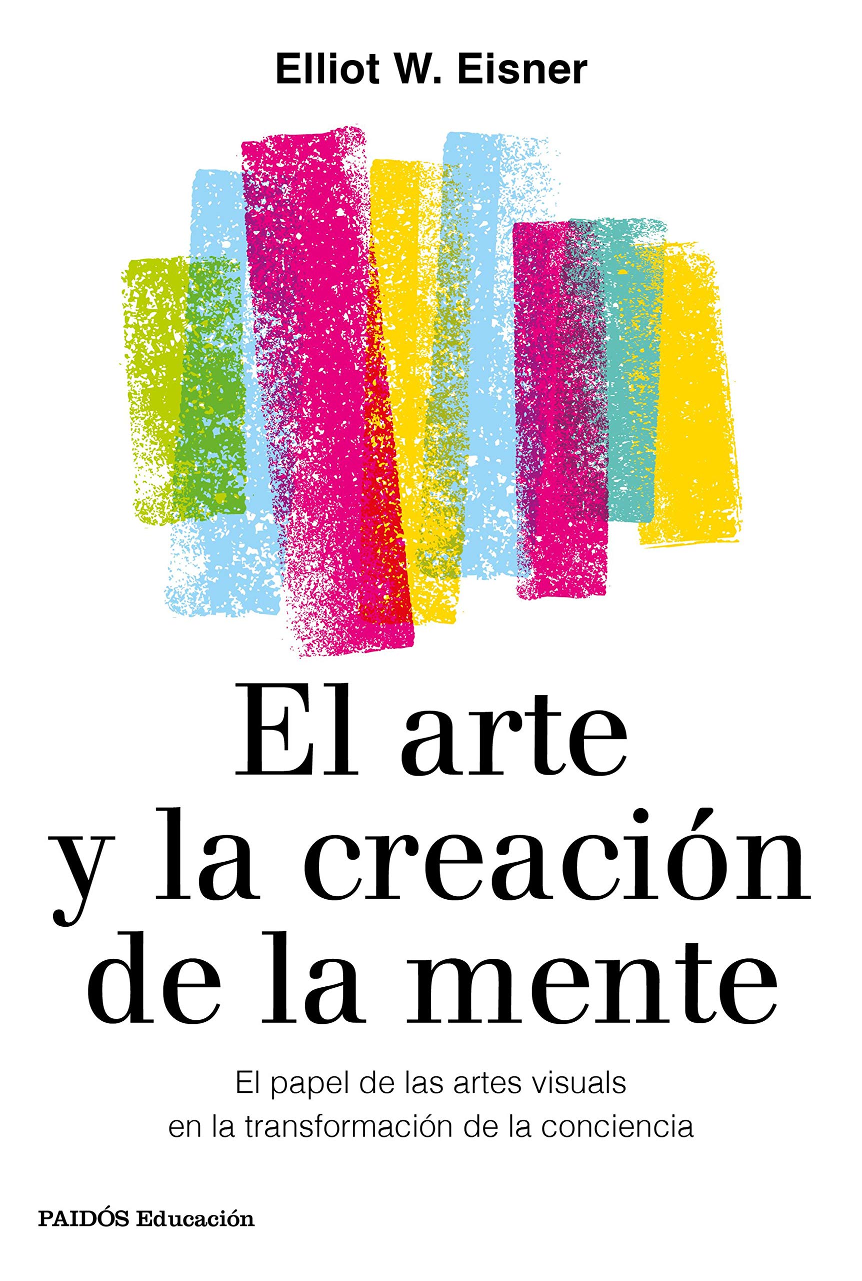 El arte y la creación de la mente: El papel de las artes visuales en la ...