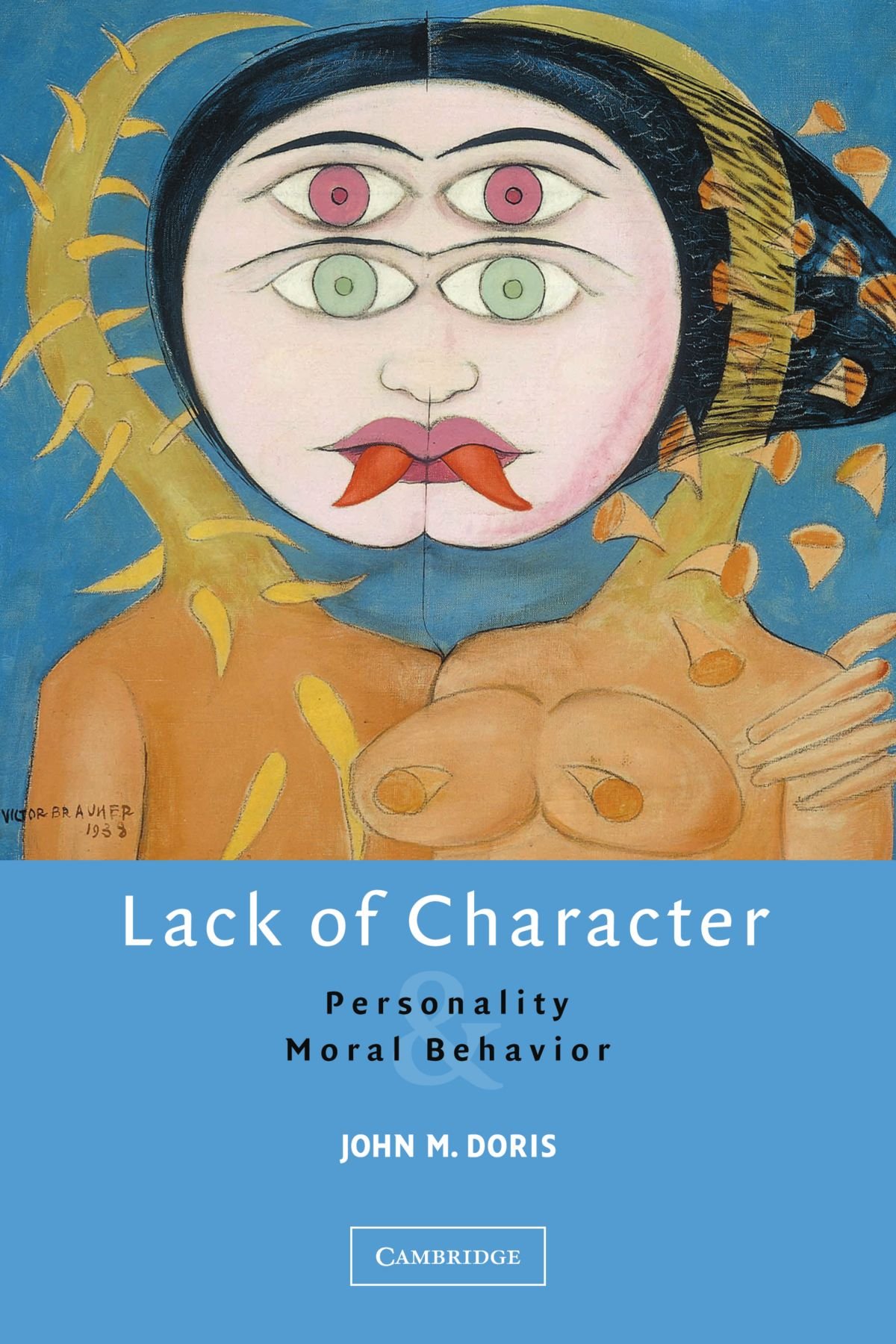 Lack of Character: Personality and Moral Behavior