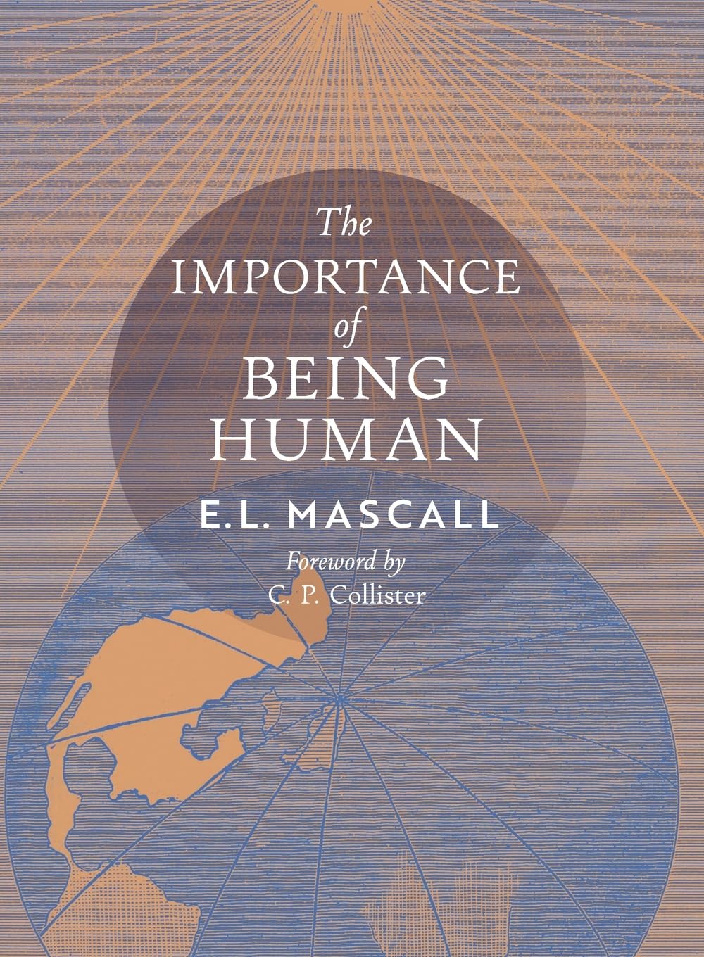 The Importance of Being Human: Some Aspects of the Christian Doctrine of Man