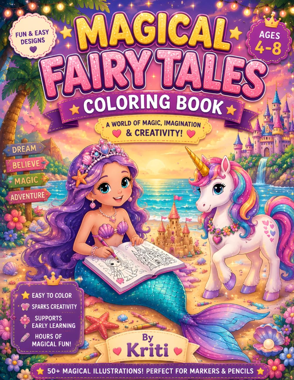 Fairy Tales Coloring Book for Kids: Magical Princesses, Enchanted Castles, and Cute unicorn | Easy and Fun Coloring Pages for Girls and Boys Ages 4-8