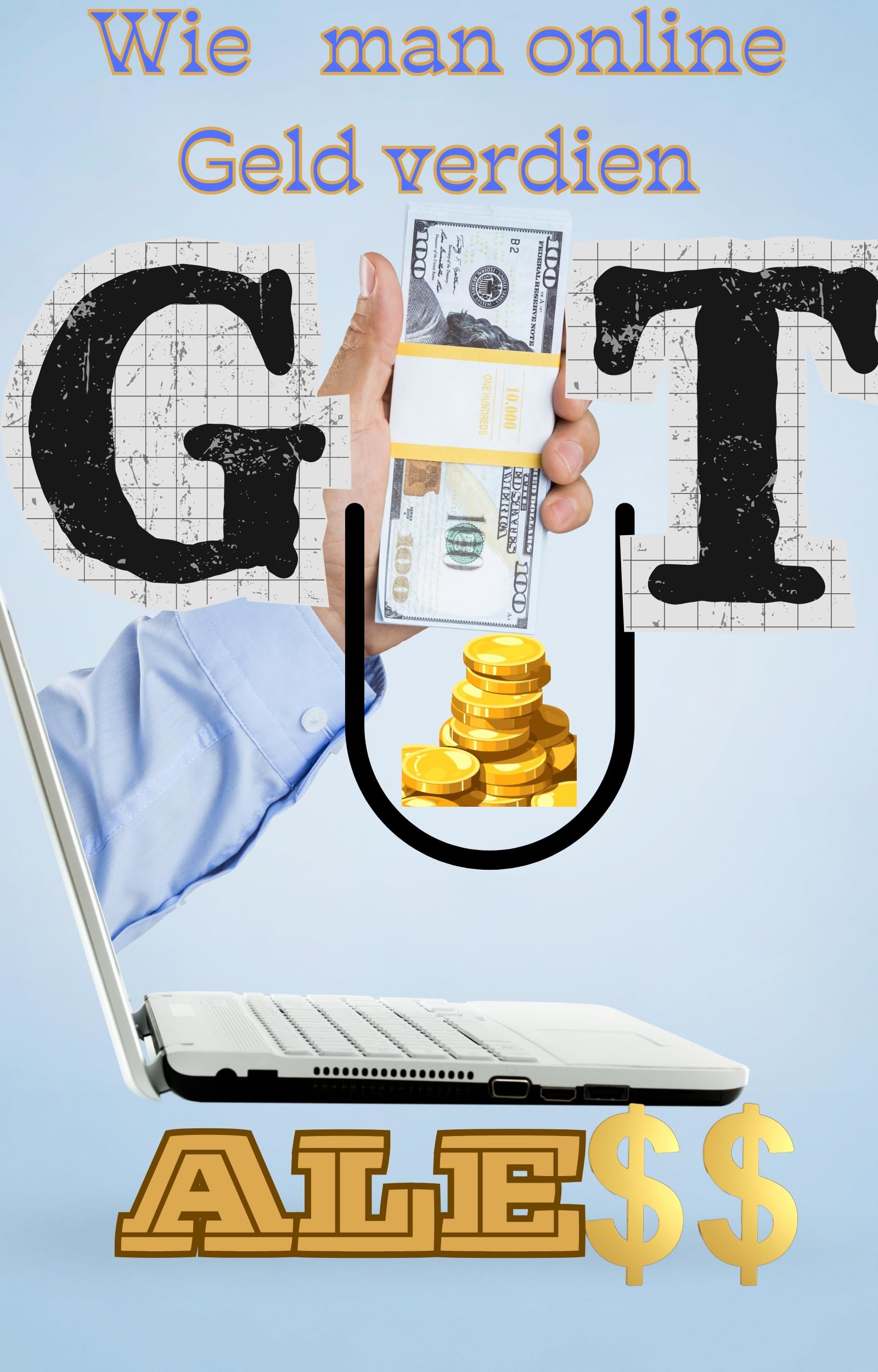 Wie man online Geld verdient (German Edition)