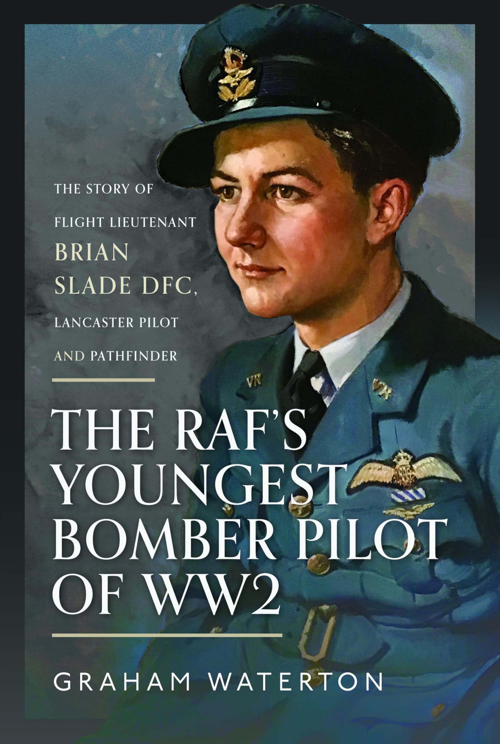 The RAFs Youngest Bomber Pilot of WW2: The Sto. Waterton, Waterton,**