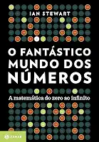 O fantástico mundo dos números: A matemática do zero ao infinito
