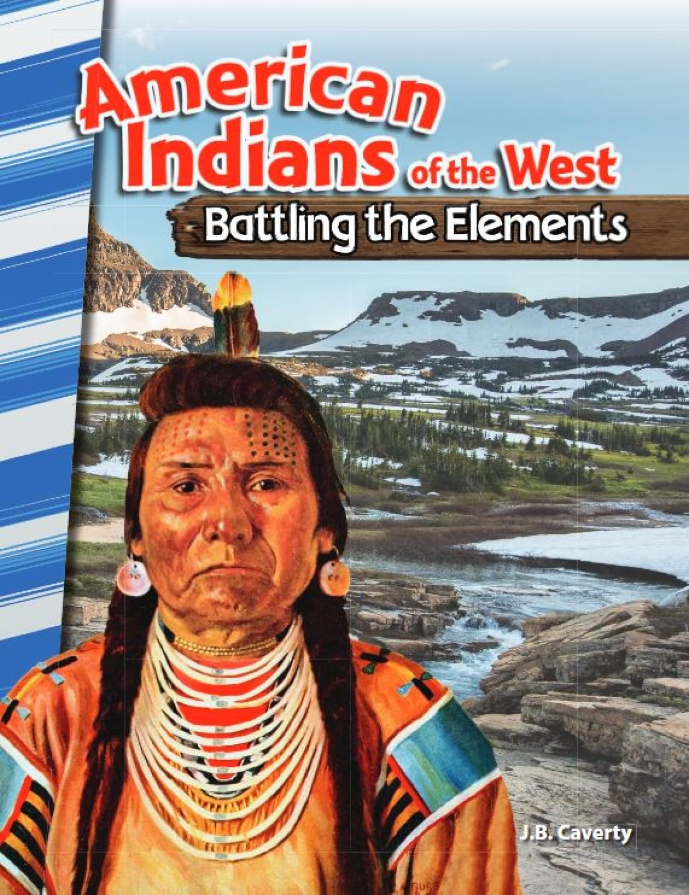 American Indians of the West: Battling the Elements (Social Studies Readers)